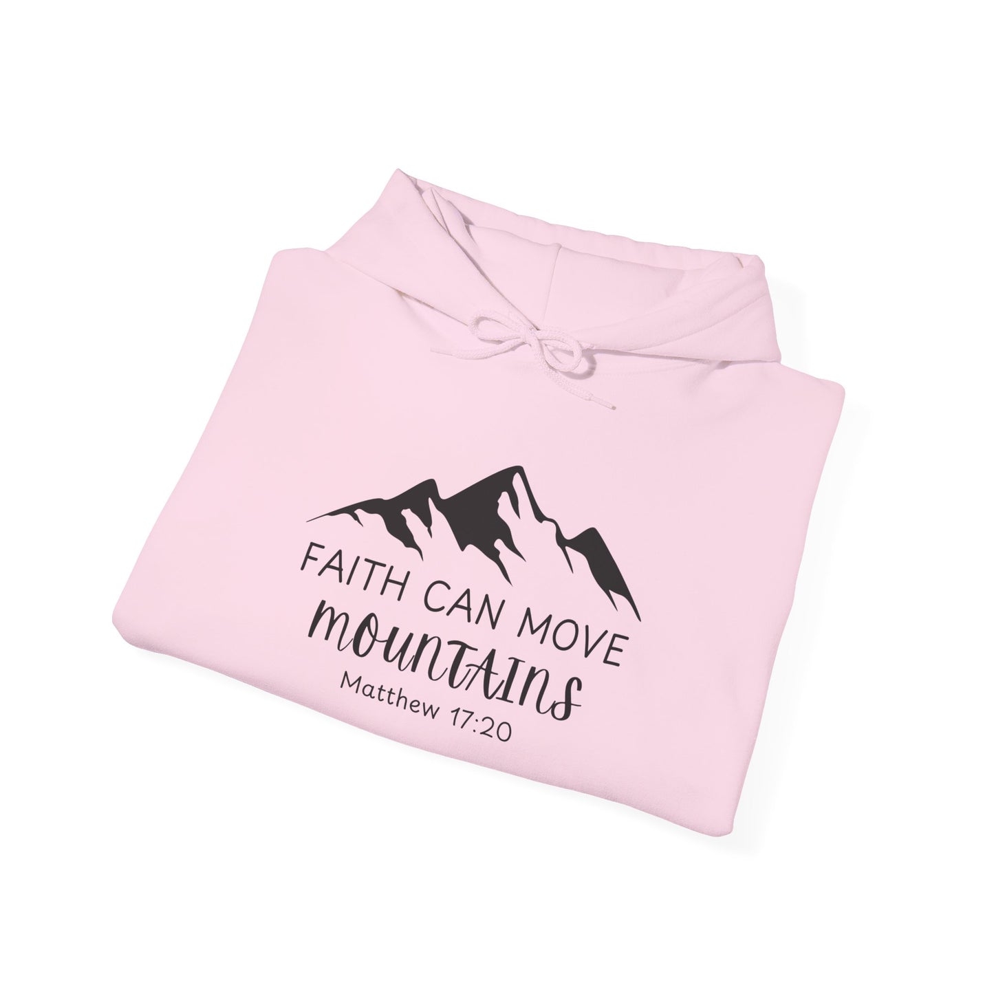 Faith Can Move Mountains Hoodie | Inspirational Unisex Sweatshirt