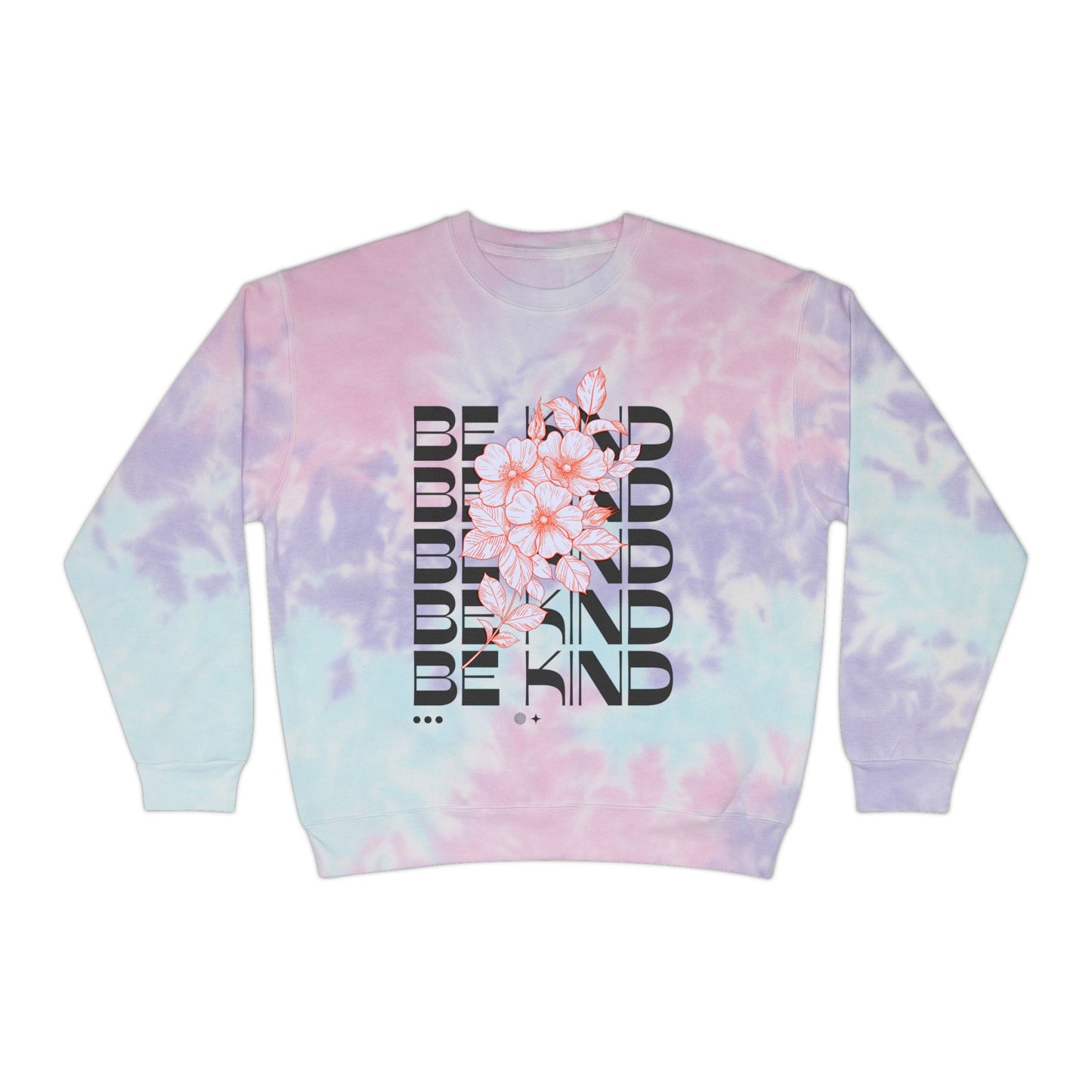 Unisex Tie-Dye Sweatshirt - "BE KIND" Floral Design - Cozy & Stylish for Everyday Wear