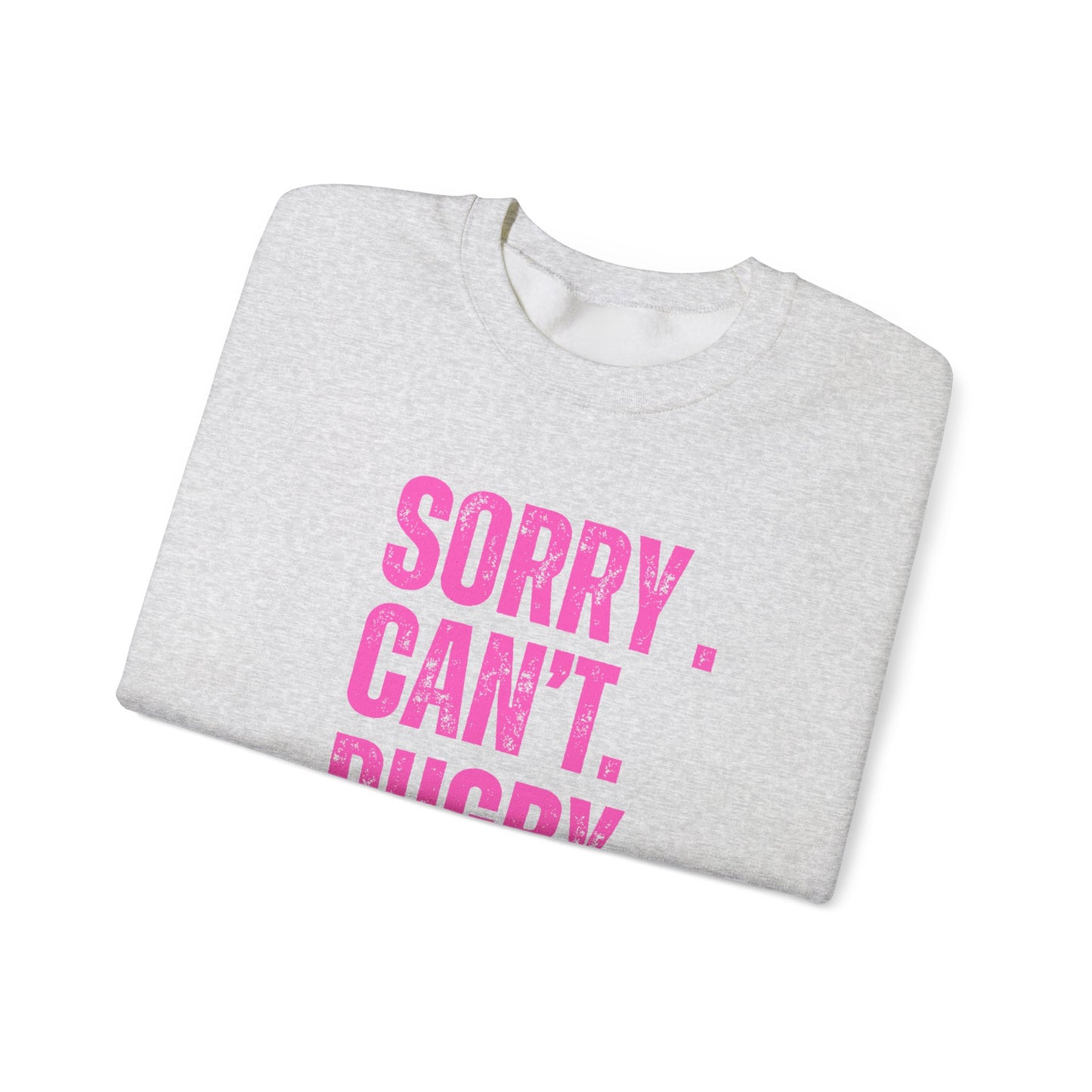 Funny Rugby Sweatshirt - 'Sorry Can't Rugby Bye' Unisex Heavy Blend™ Crewneck