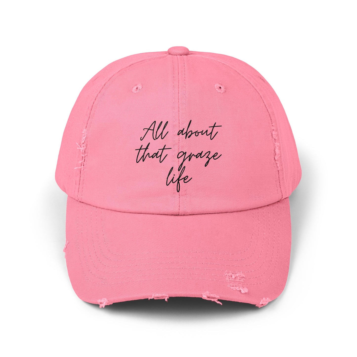 All About That Graze Life Distressed Unisex Cap