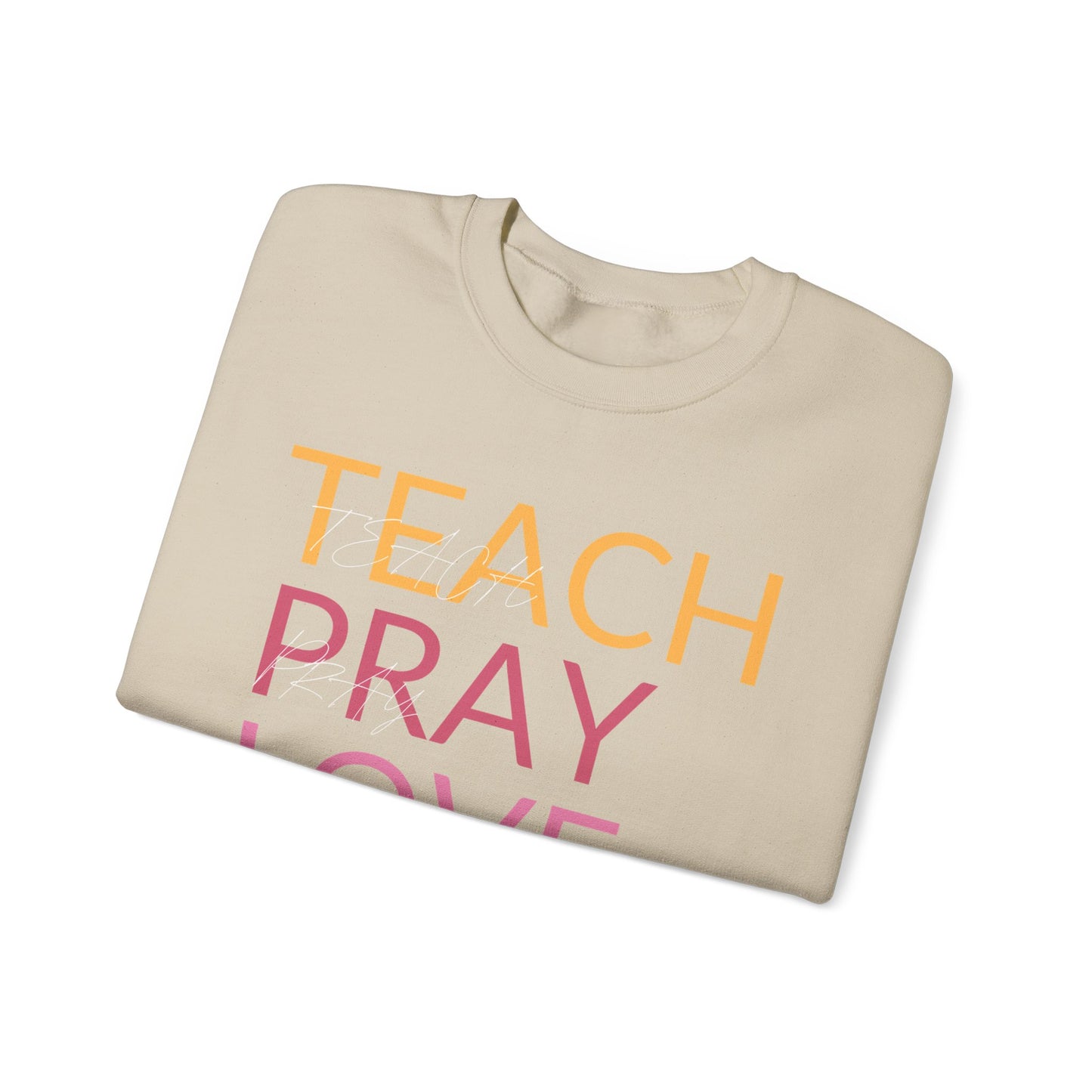 Teach Pray Love Unisex Heavy Blend™ Crewneck Sweatshirt - Inspirational Comfort Wear