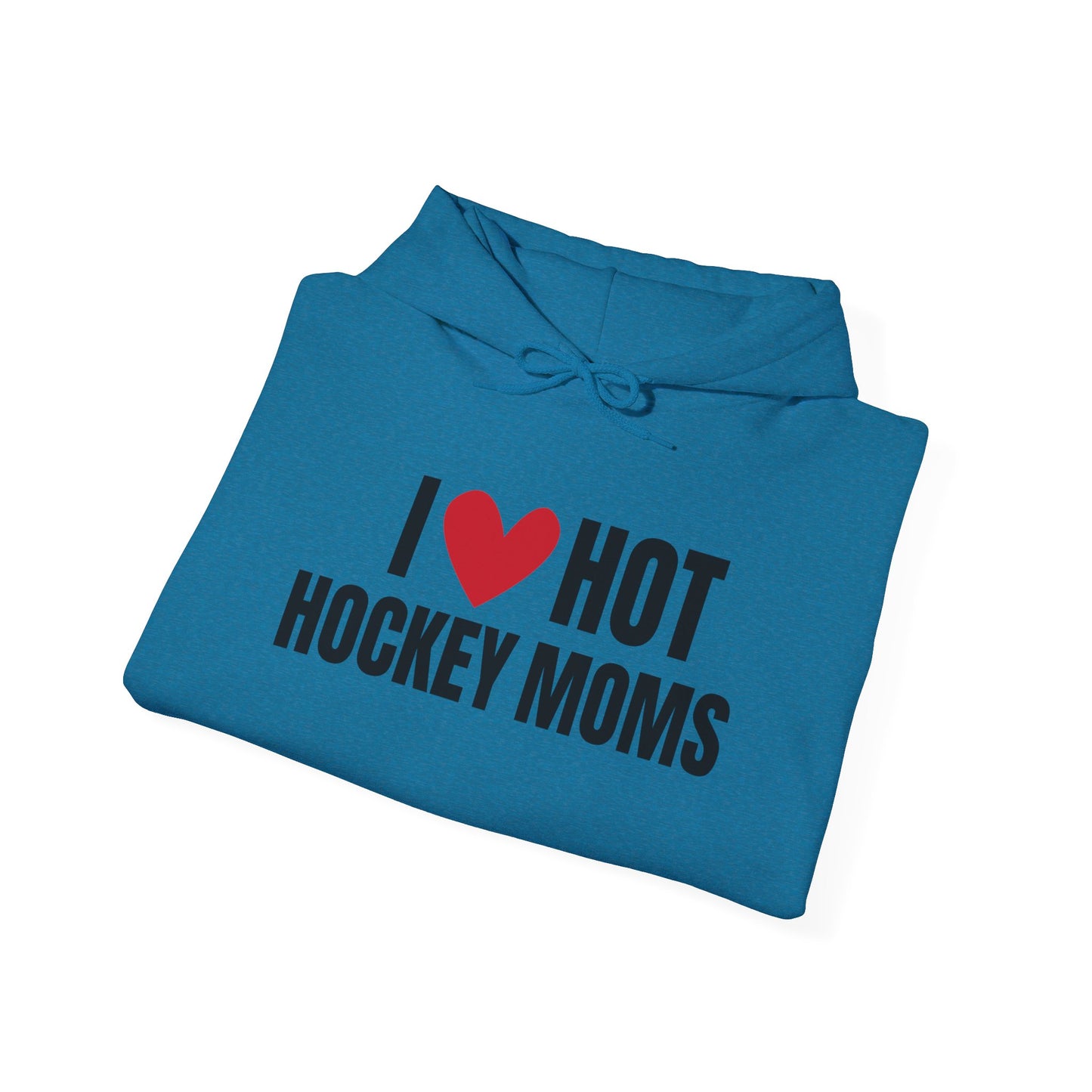 I ❤️ Hot Hockey Moms Unisex Hooded Sweatshirt