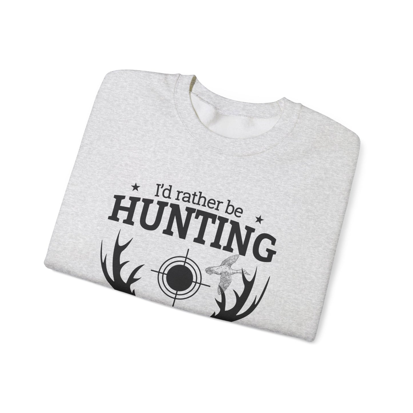 I'd Rather Be Hunting Unisex Crewneck Sweatshirt | Cozy Outdoor Apparel
