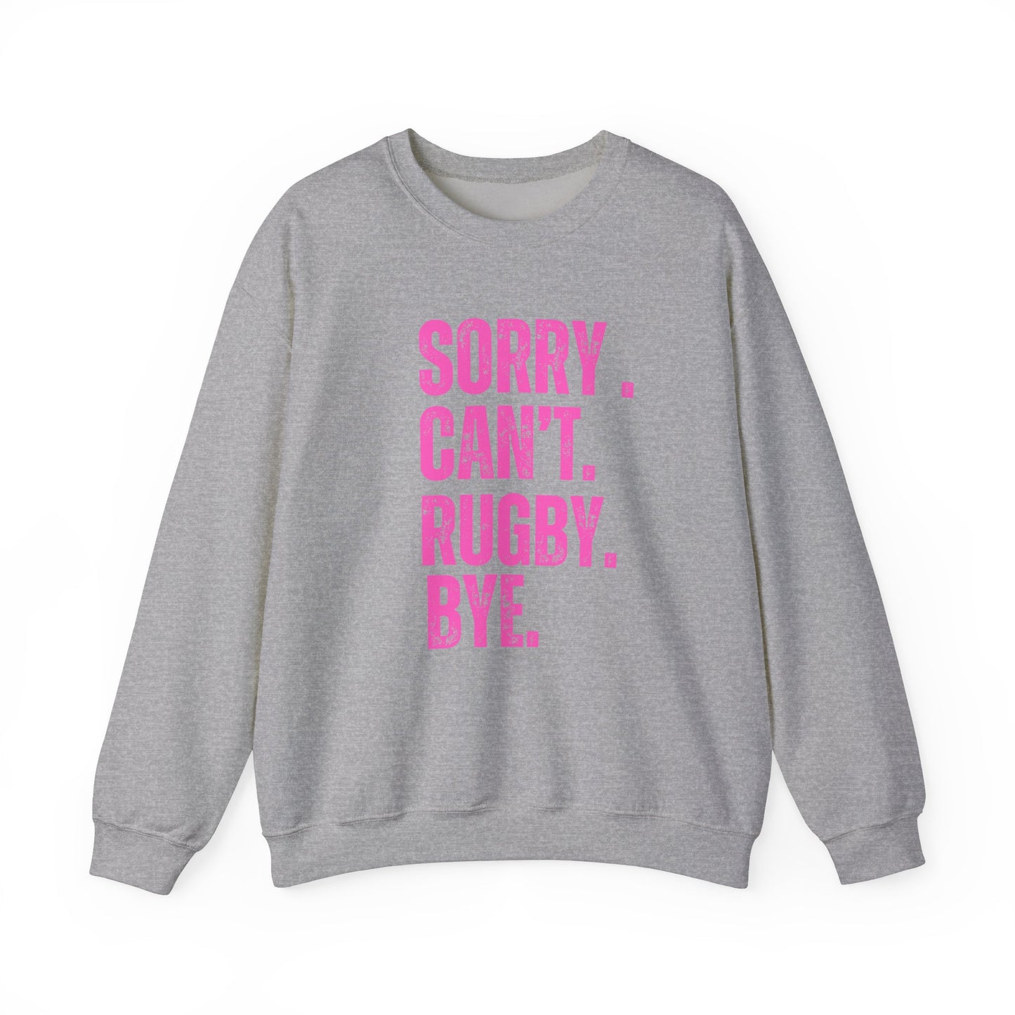 Funny Rugby Sweatshirt - 'Sorry Can't Rugby Bye' Unisex Heavy Blend™ Crewneck