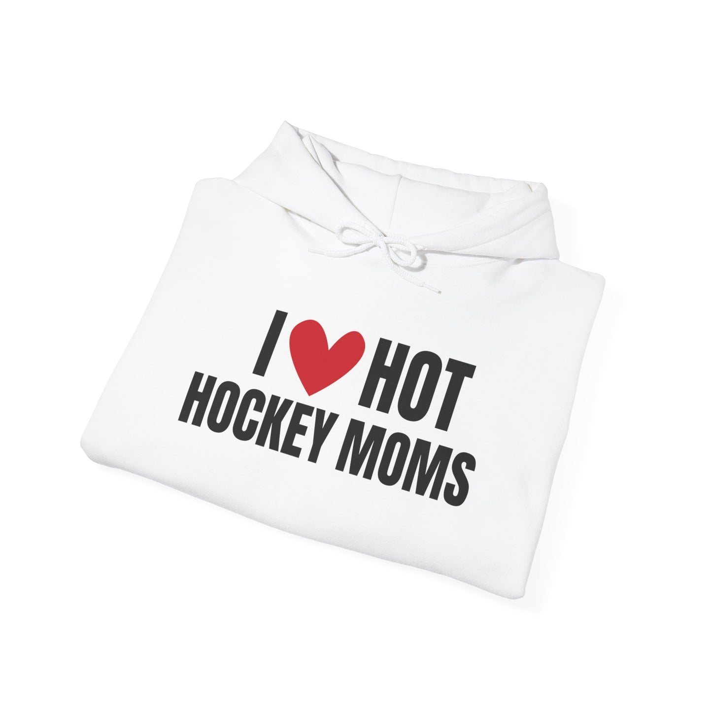 I ❤️ Hot Hockey Moms Unisex Hooded Sweatshirt