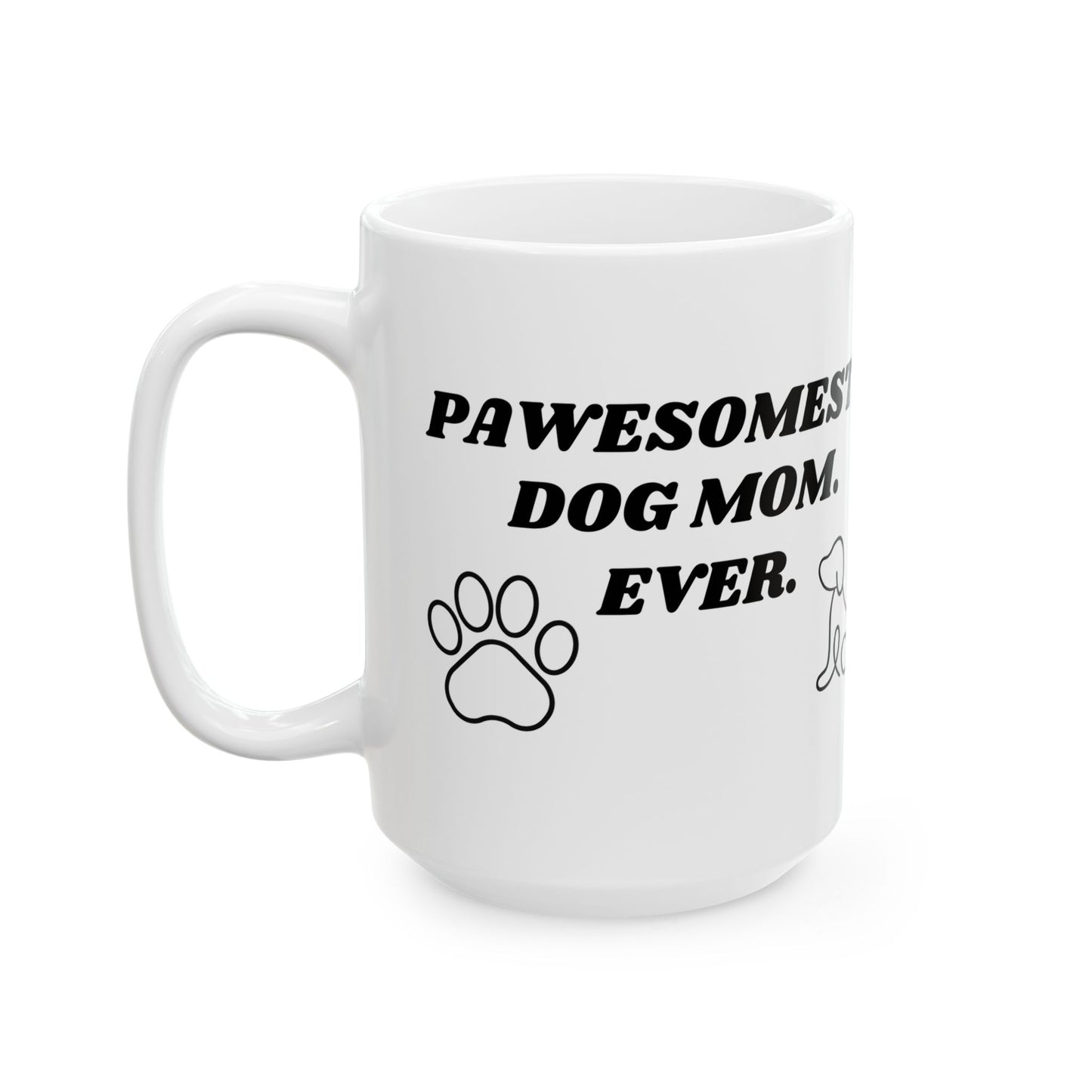 Best Dog Mom Ceramic Mug - Perfect Gift for Pet Lovers, 11oz & 15oz