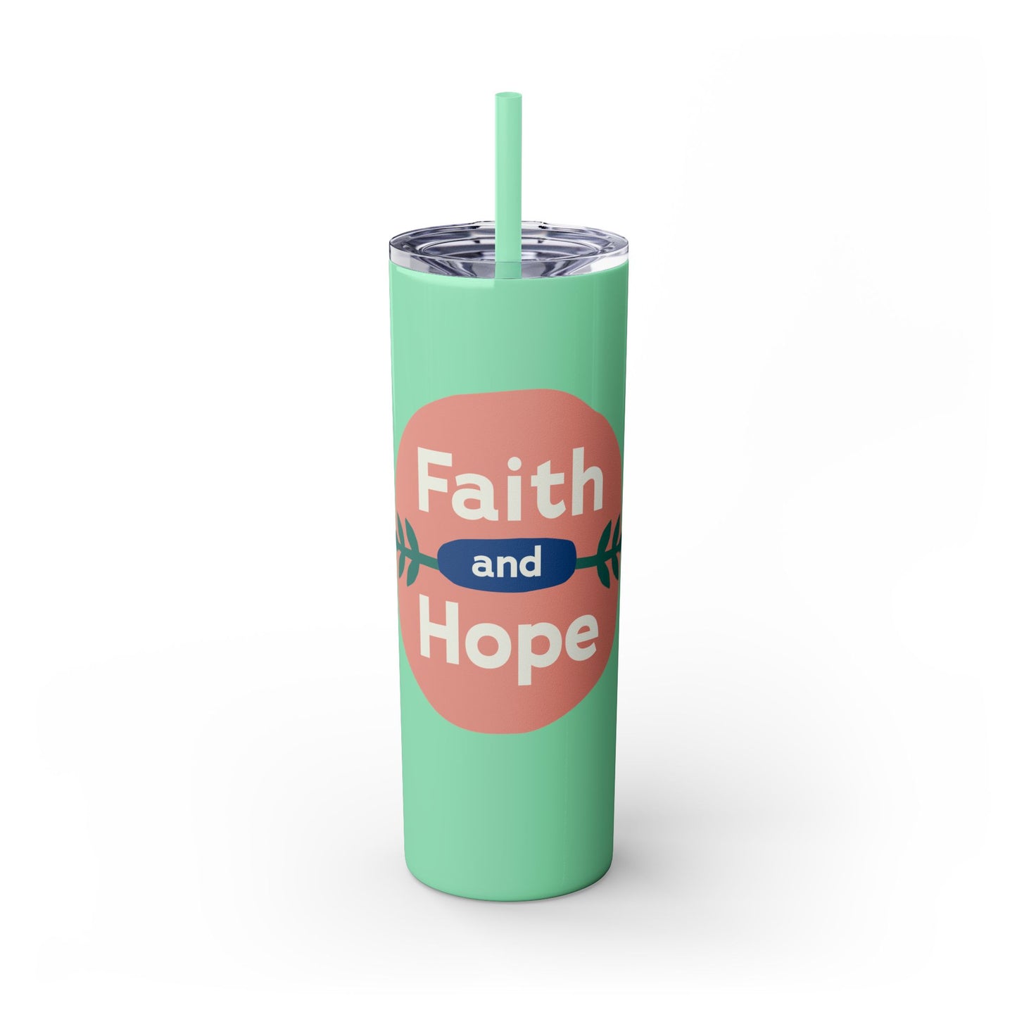 Faith and Hope Skinny Tumbler with Straw | 20oz Inspirational Travel Cup