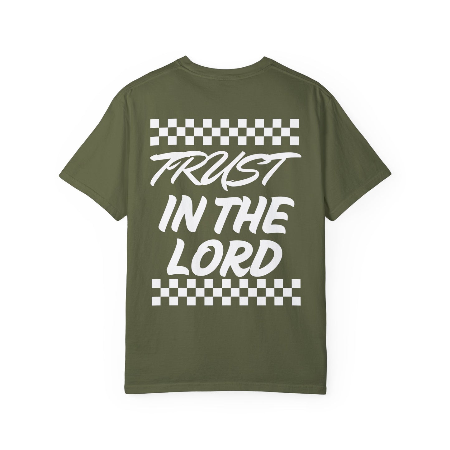 Trust in the Lord Design Unisex Garment-Dyed T-shirt