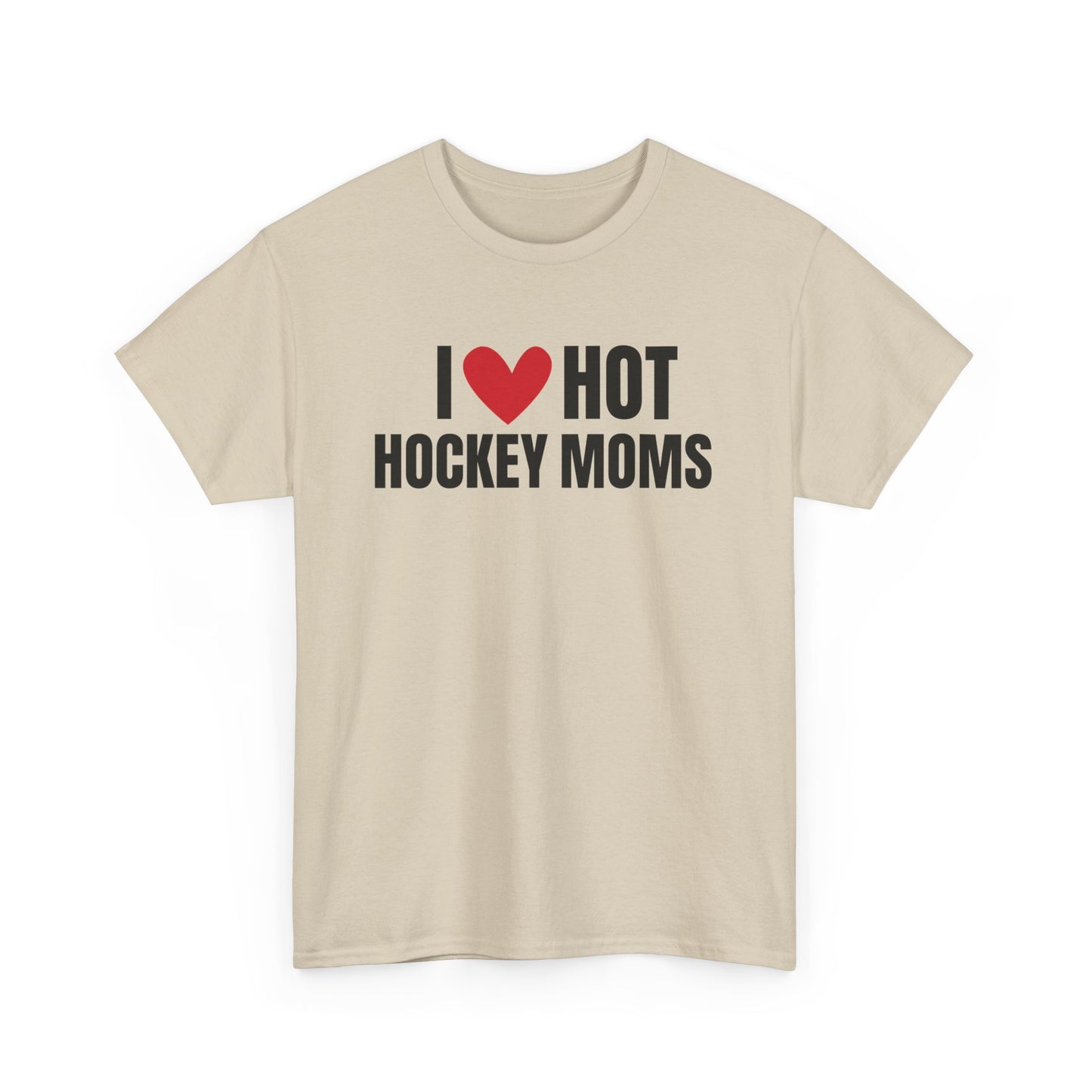 I ❤️ Hot Hockey Moms Unisex Heavy Cotton Tee