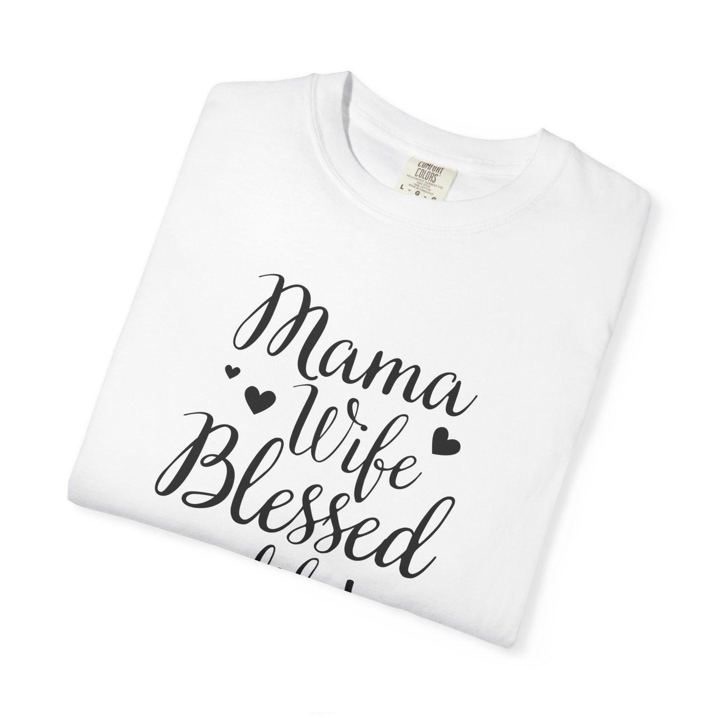 Mama Wife Blessed Life T-Shirt