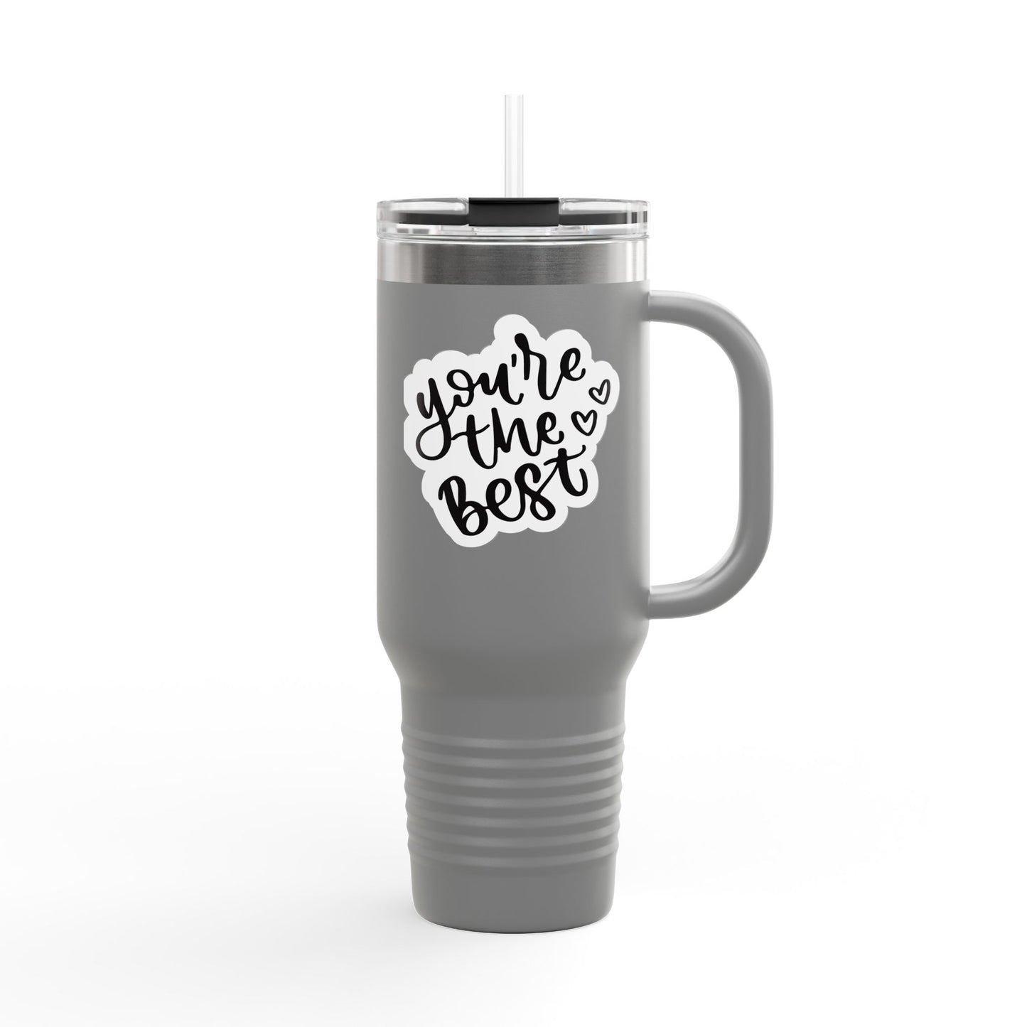 You're the Best Insulated Travel Mug - 40oz for On-the-Go Hydration