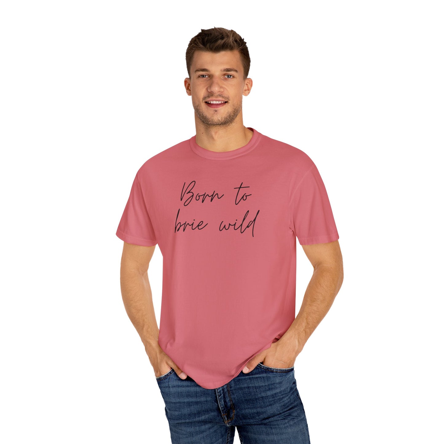 Born to Brie Wild Unisex T-Shirt - Cozy & Fun Casual Wear