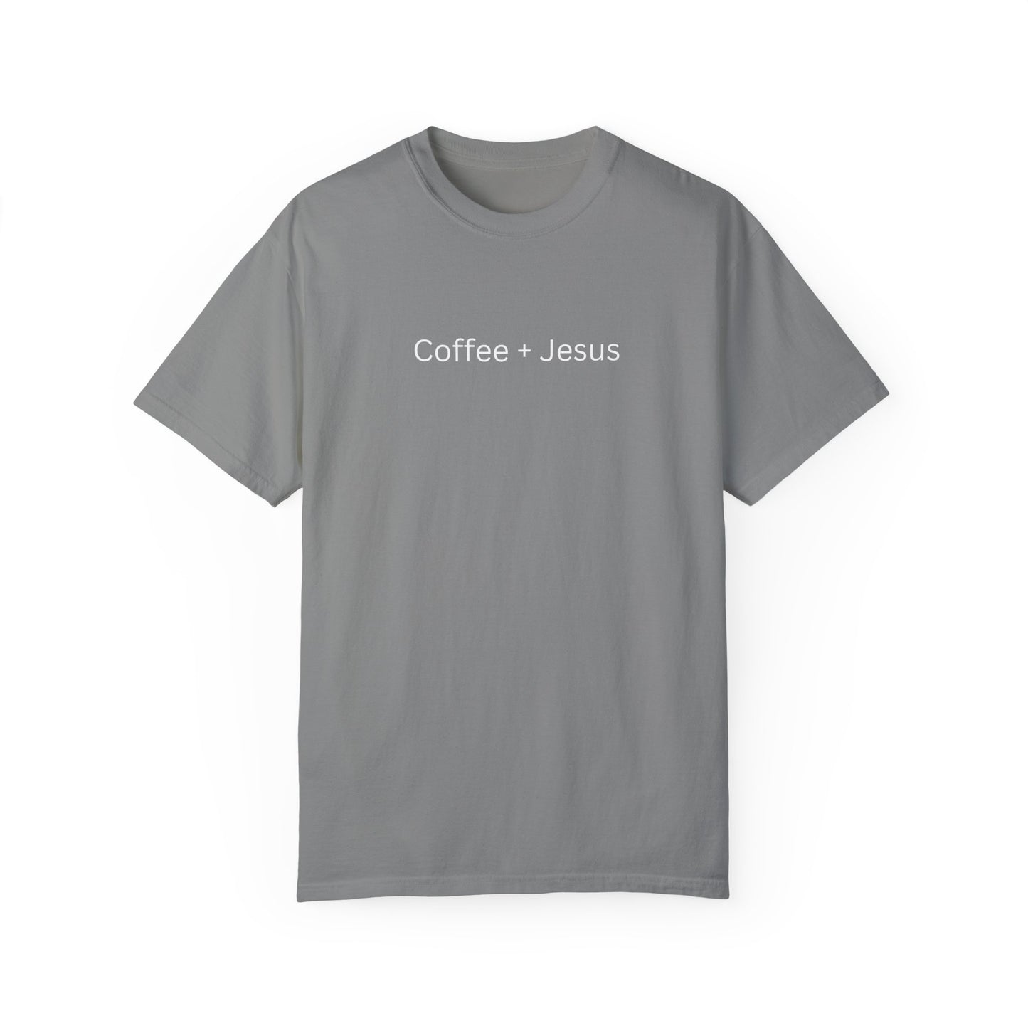 Coffee + Jesus Unisex Garment-Dyed T-Shirt