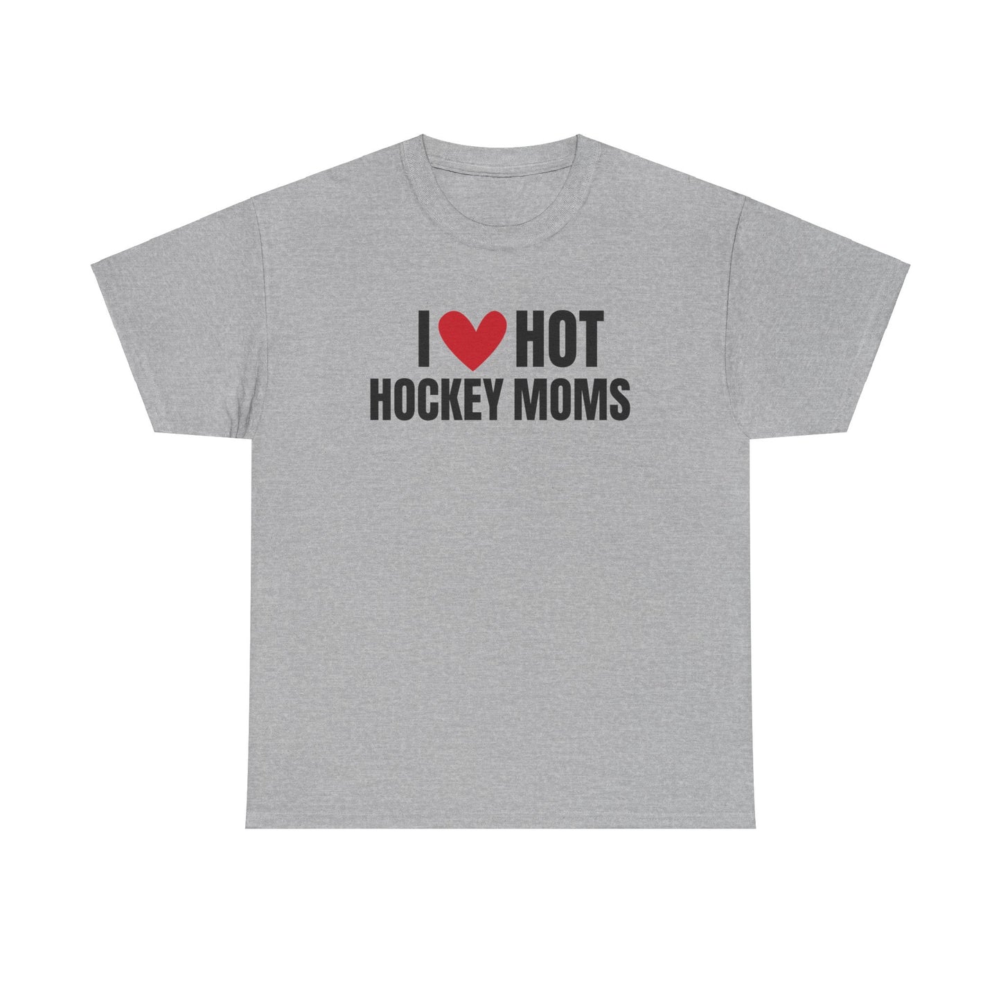 I ❤️ Hot Hockey Moms Unisex Heavy Cotton Tee