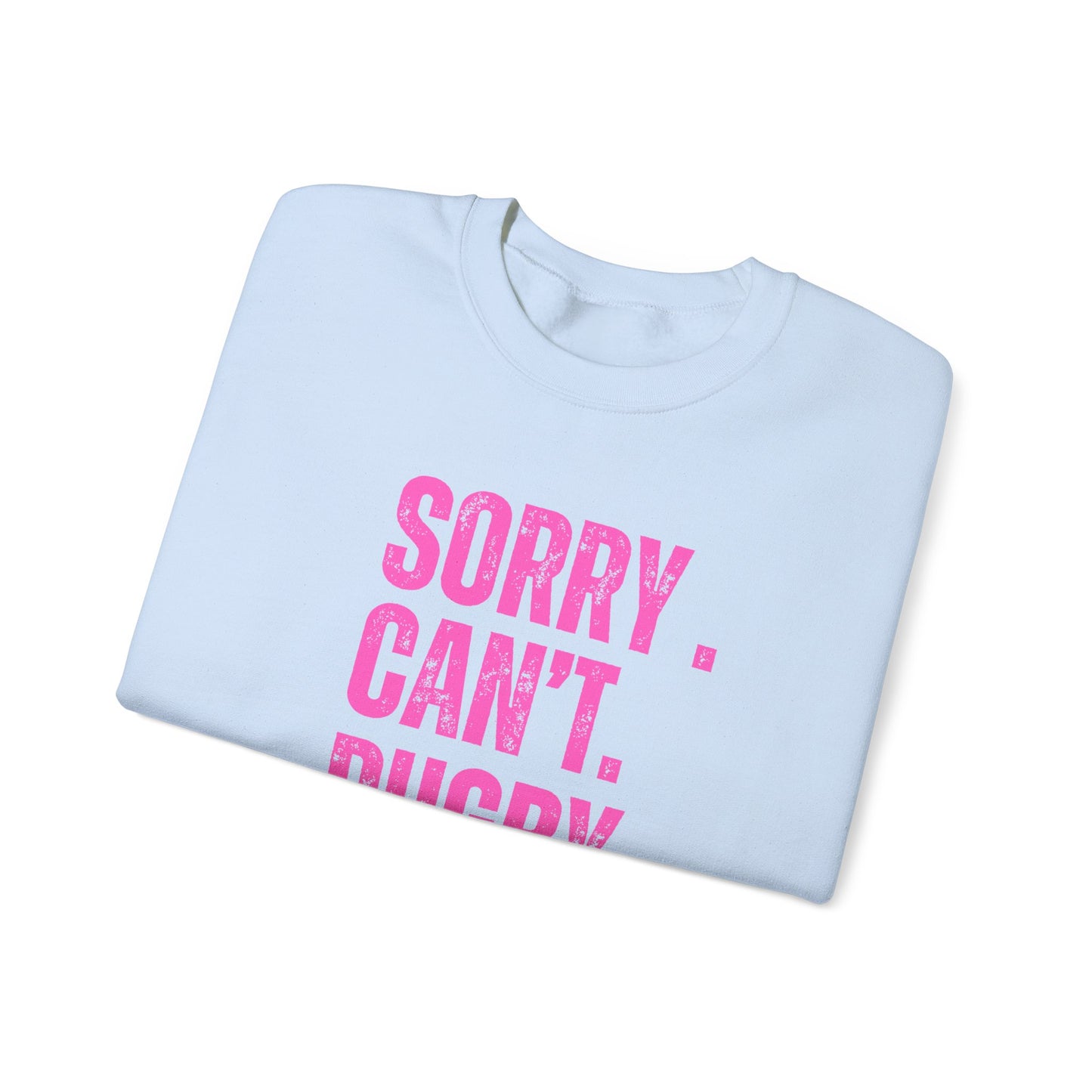 Funny Rugby Sweatshirt - 'Sorry Can't Rugby Bye' Unisex Heavy Blend™ Crewneck