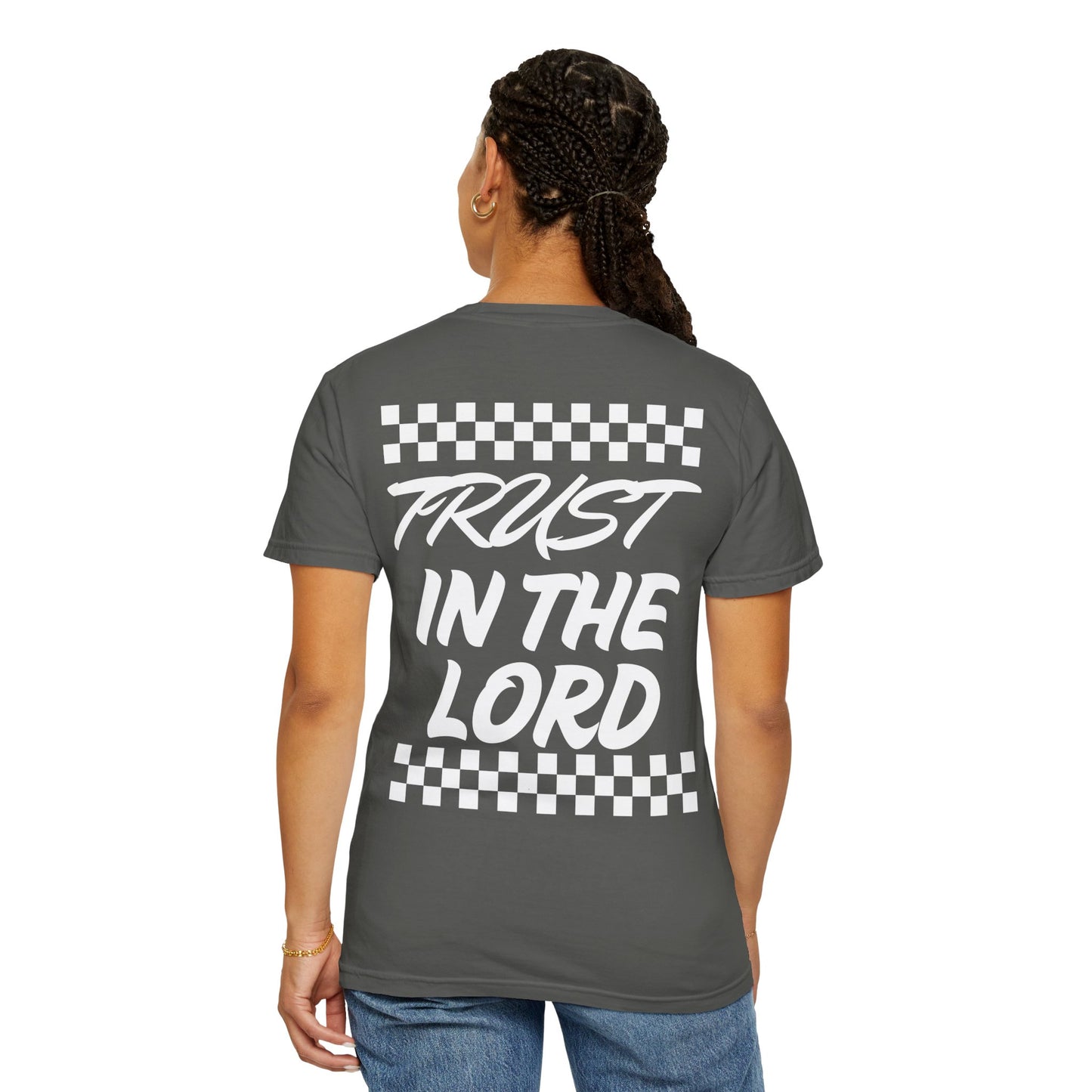 Trust in the Lord Design Unisex Garment-Dyed T-shirt