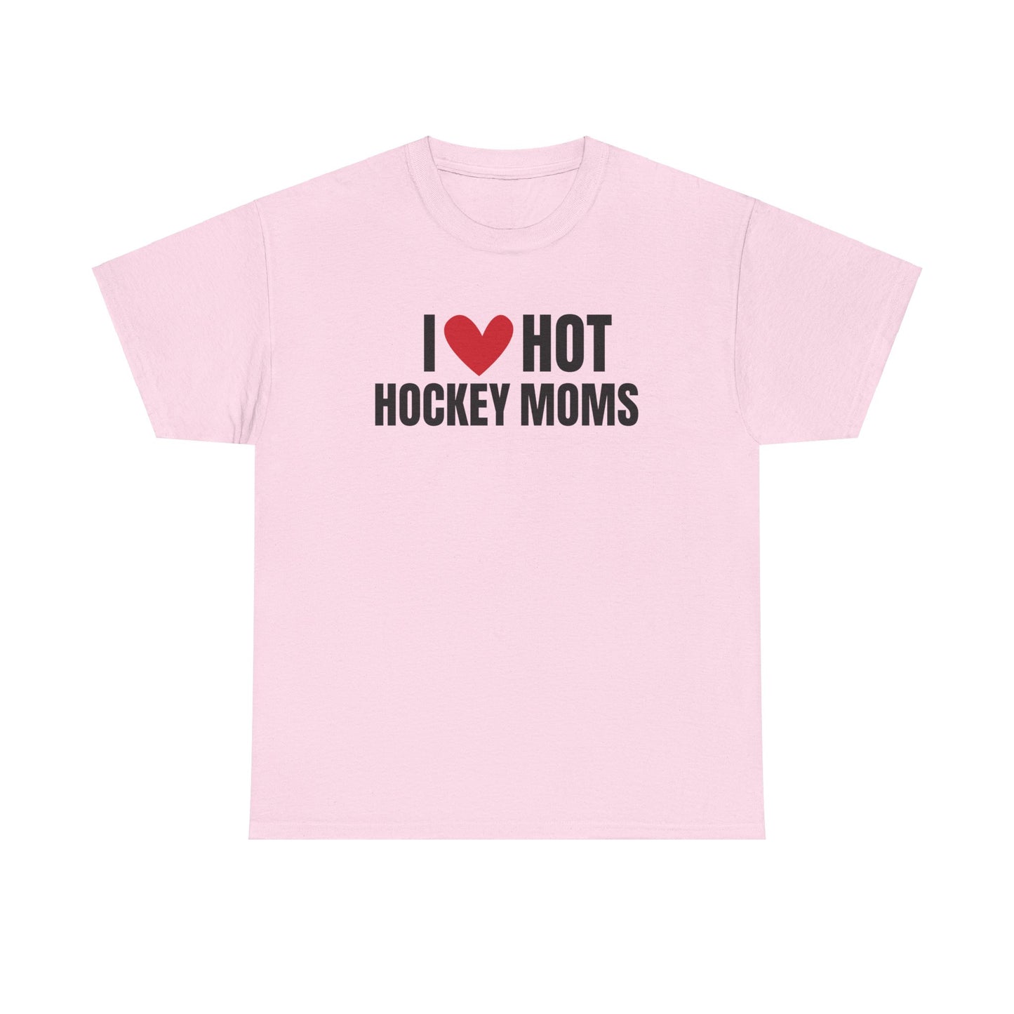 I ❤️ Hot Hockey Moms Unisex Heavy Cotton Tee