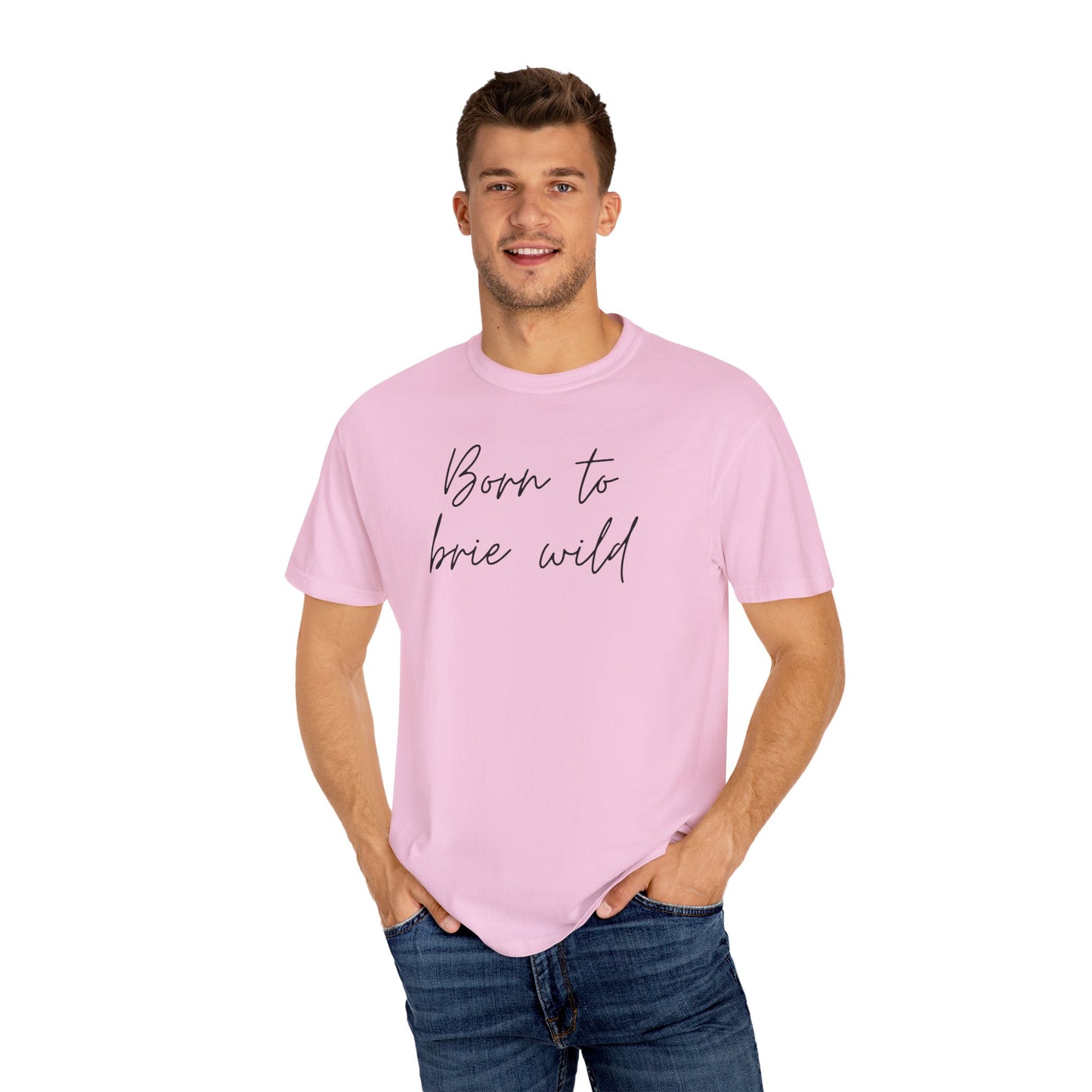 Born to Brie Wild Unisex T-Shirt - Cozy & Fun Casual Wear