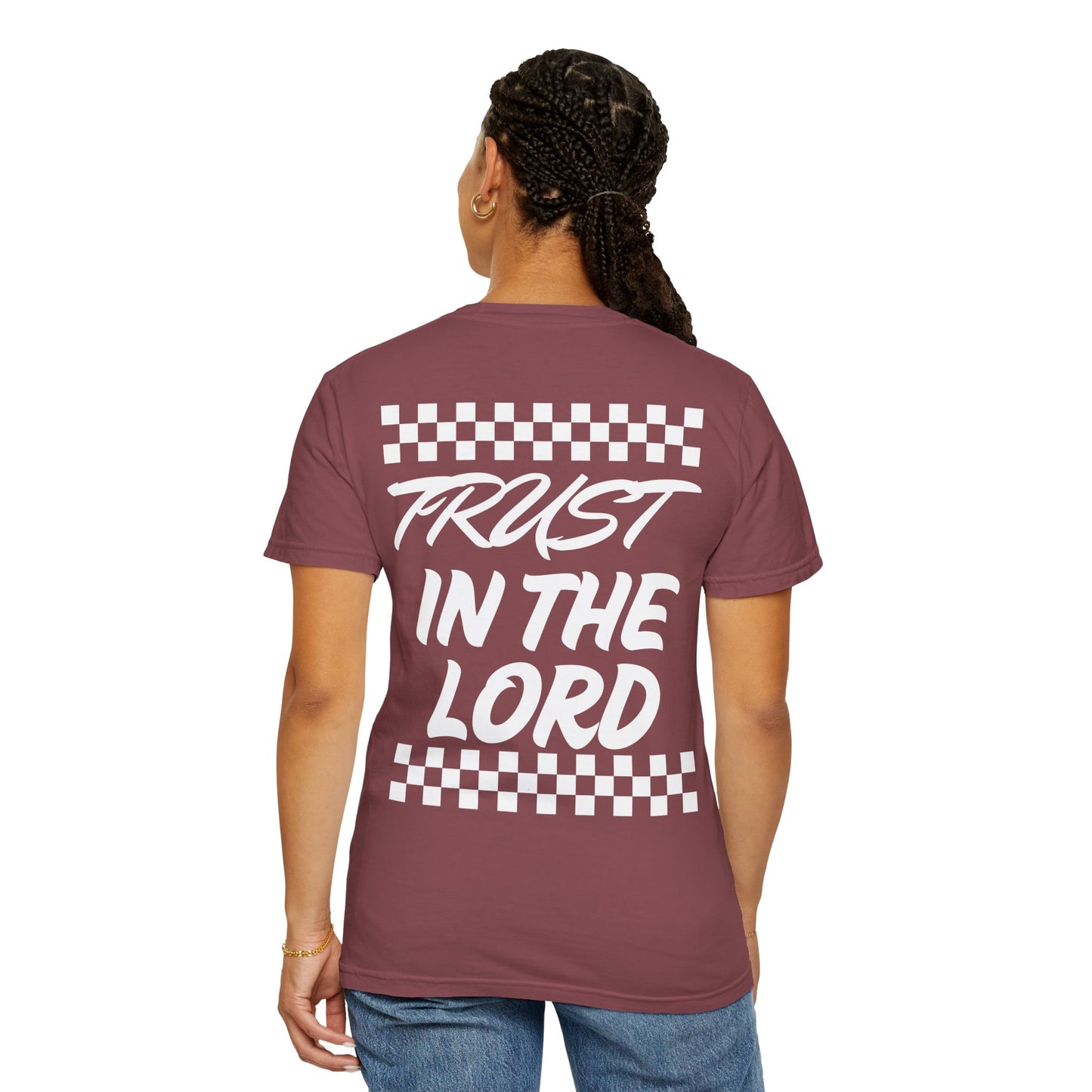 Trust in the Lord Design Unisex Garment-Dyed T-shirt