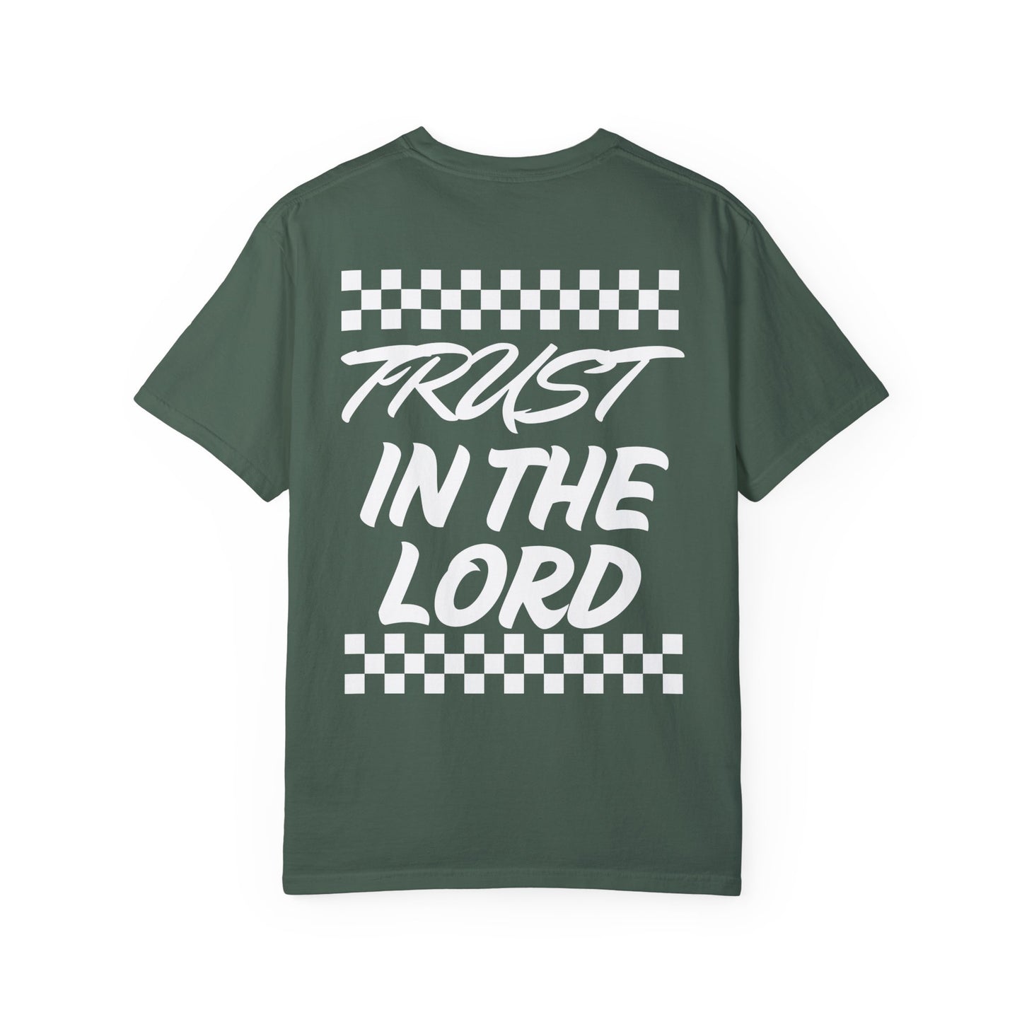 Trust in the Lord Design Unisex Garment-Dyed T-shirt