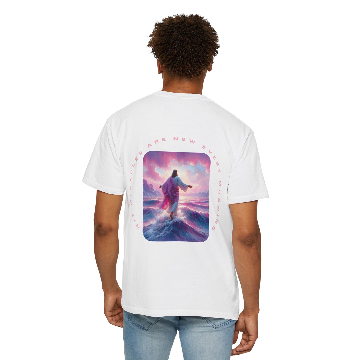 Unisex Garment-Dyed T-shirt - His miracles are new every morning