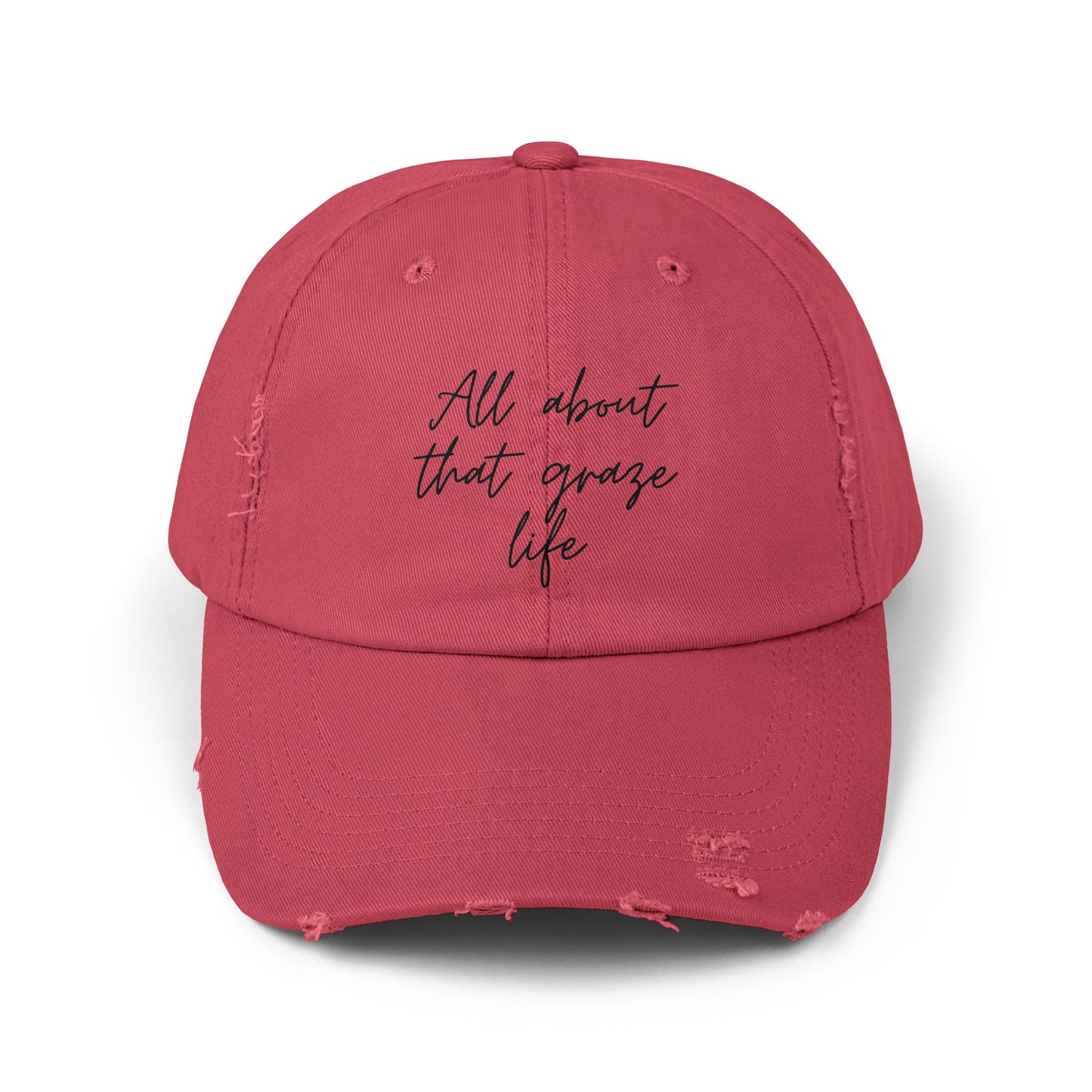 All About That Graze Life Distressed Unisex Cap