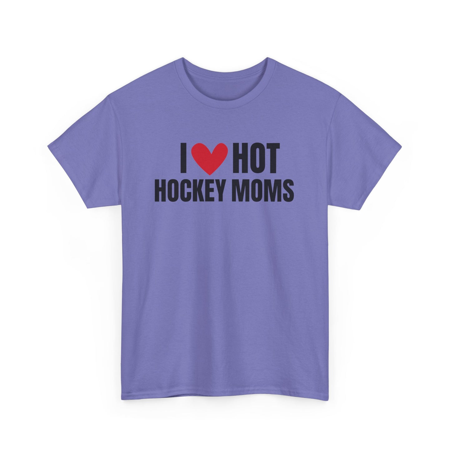 I ❤️ Hot Hockey Moms Unisex Heavy Cotton Tee