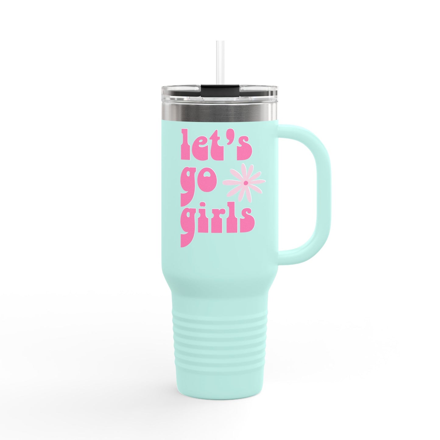 "Let's Go Girls" - Perfect for Adventure and Everyday Use, 40oz