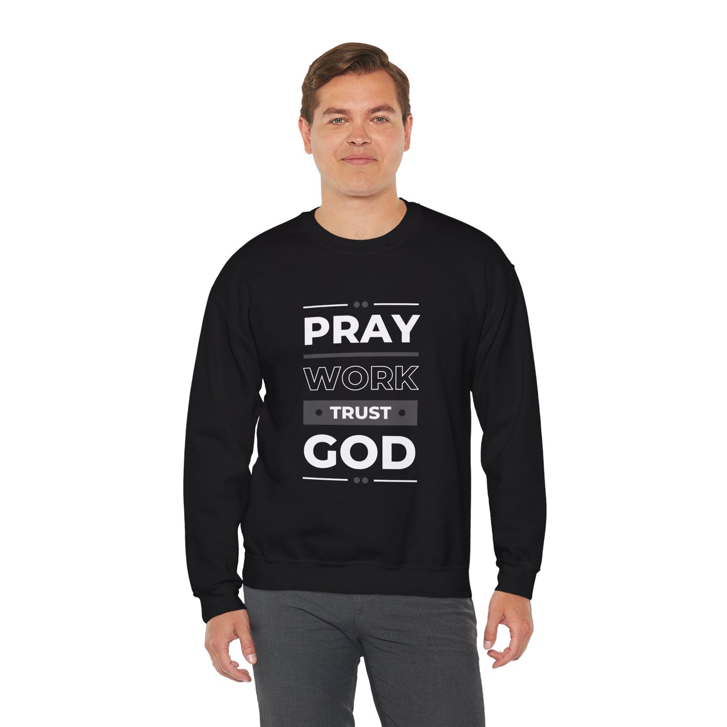 Pray Work Trust God - Unisex Heavy Blend™ Crewneck Sweatshirt - 'Pray Work Trust God'