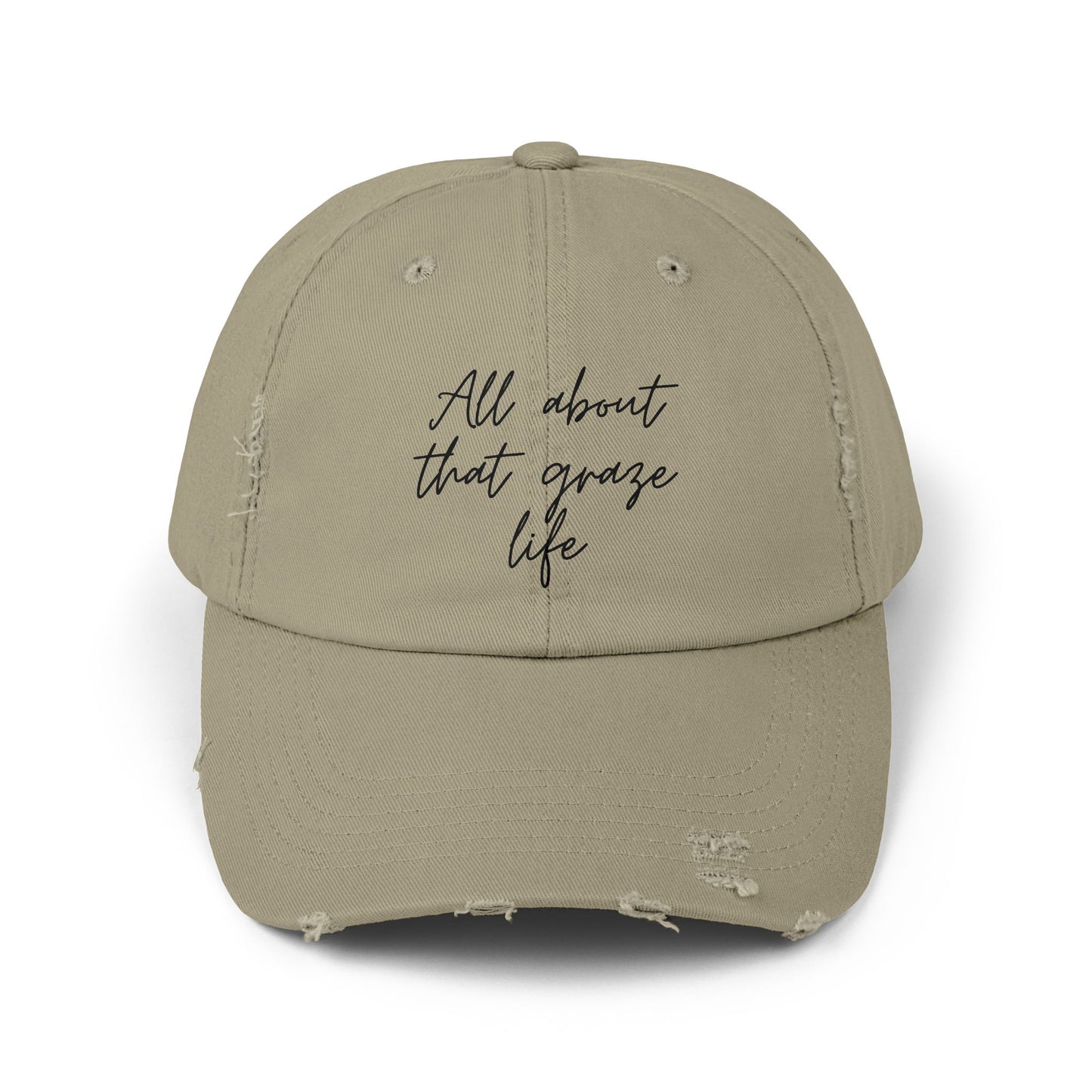 All About That Graze Life Distressed Unisex Cap