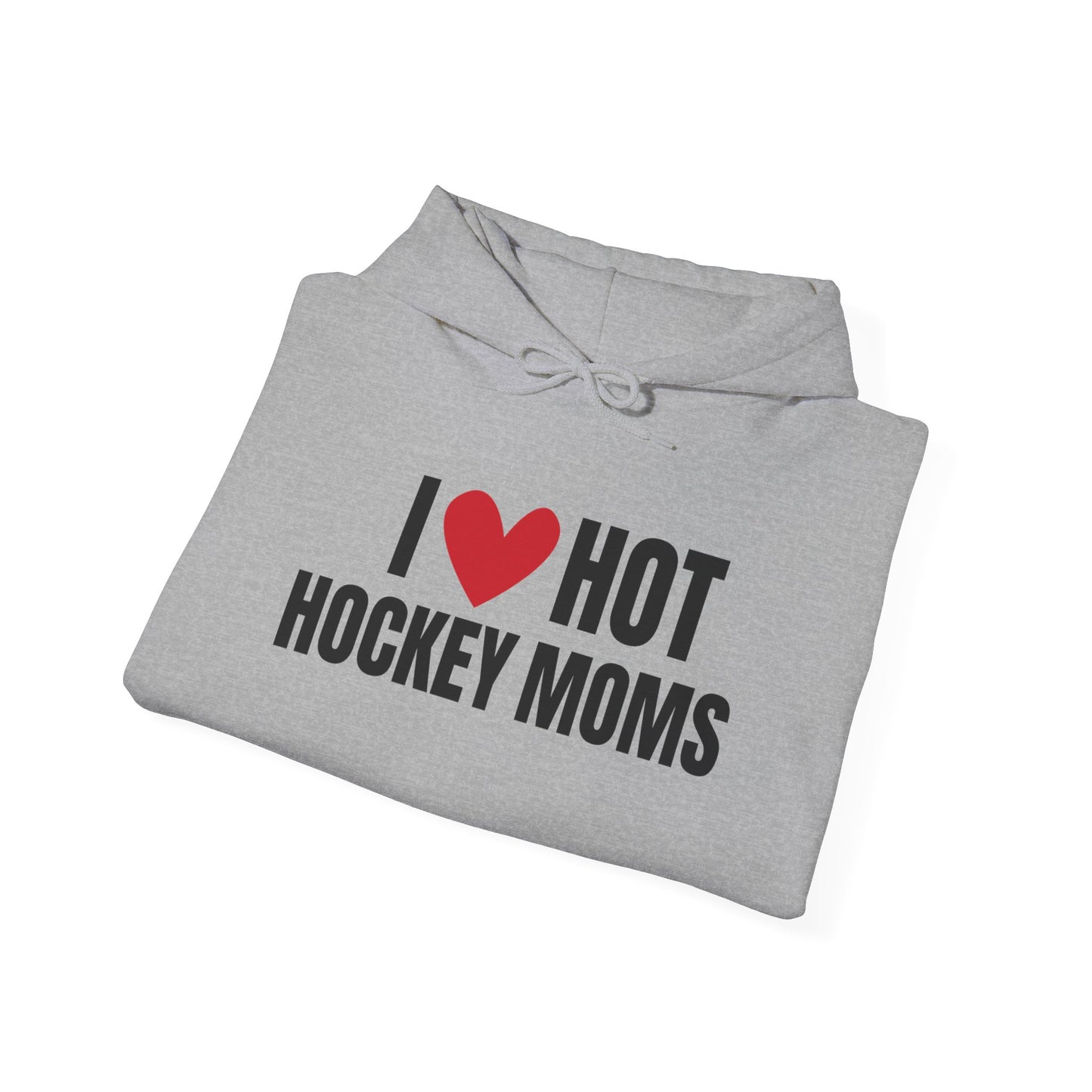 I ❤️ Hot Hockey Moms Unisex Hooded Sweatshirt