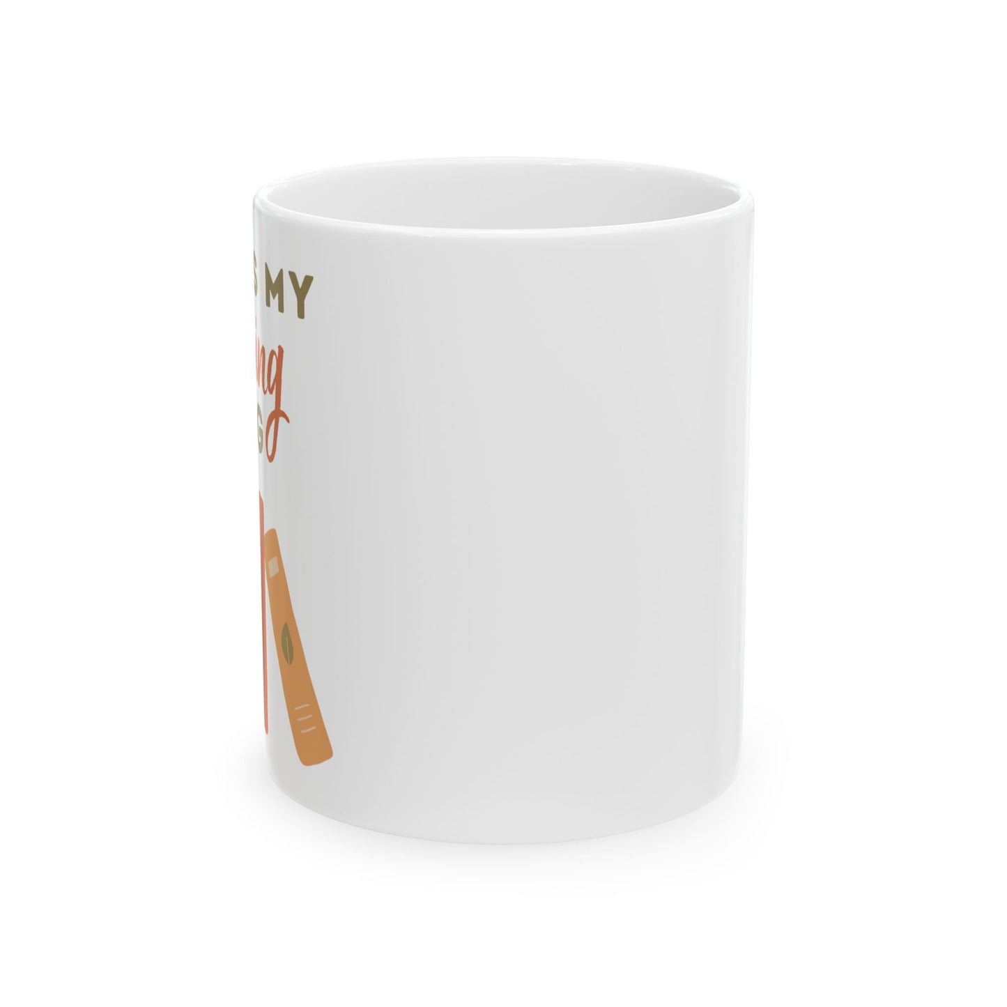 This is my reading mug - Ceramic Mug - Perfect Gift for Tea & Coffee Lovers