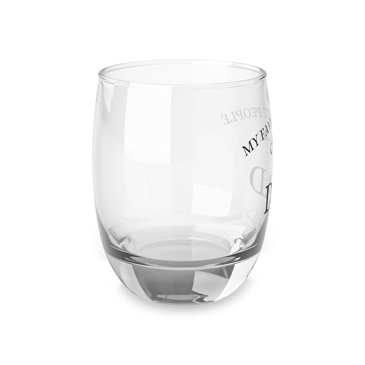 Personalized Whiskey Glass - My Favorite People Call Me Dad