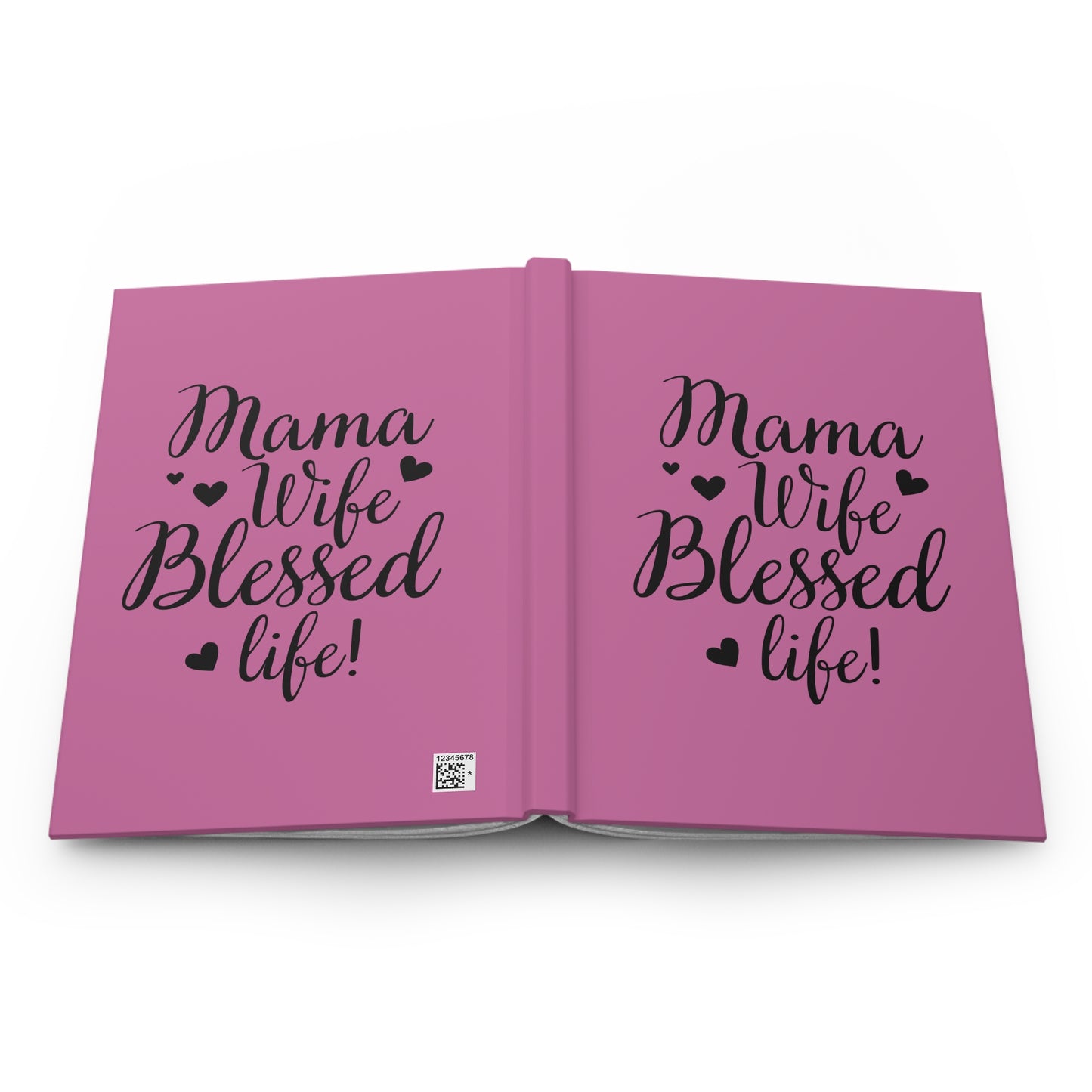 Pink Hardcover Journal - 'Mama, Wife, Blessed Life!'
