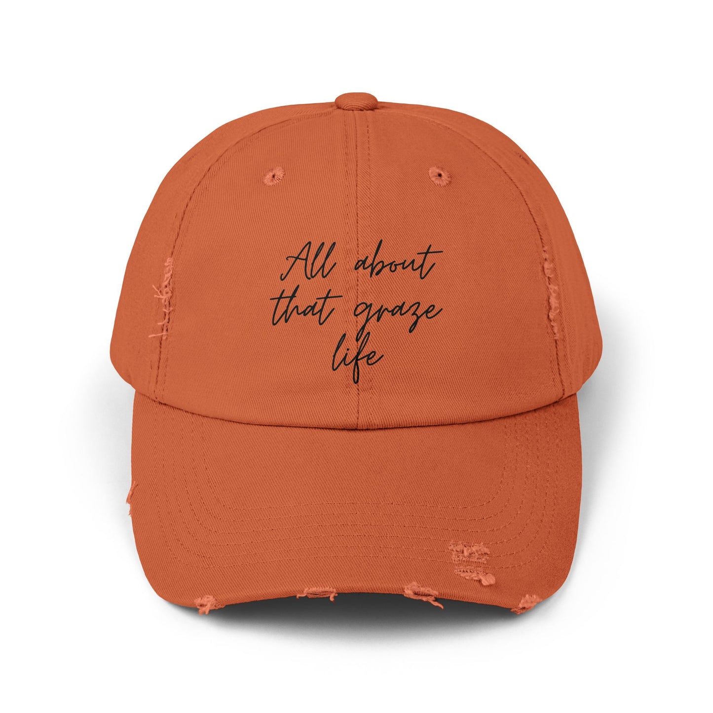 All About That Graze Life Distressed Unisex Cap