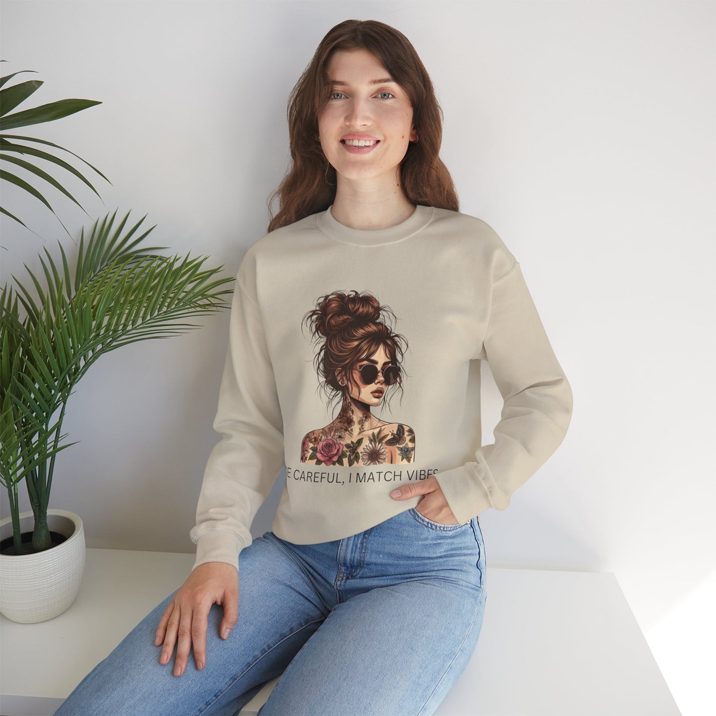 Be Careful, I Match Vibes Crewneck Sweatshirt - Unisex Heavy Blend™