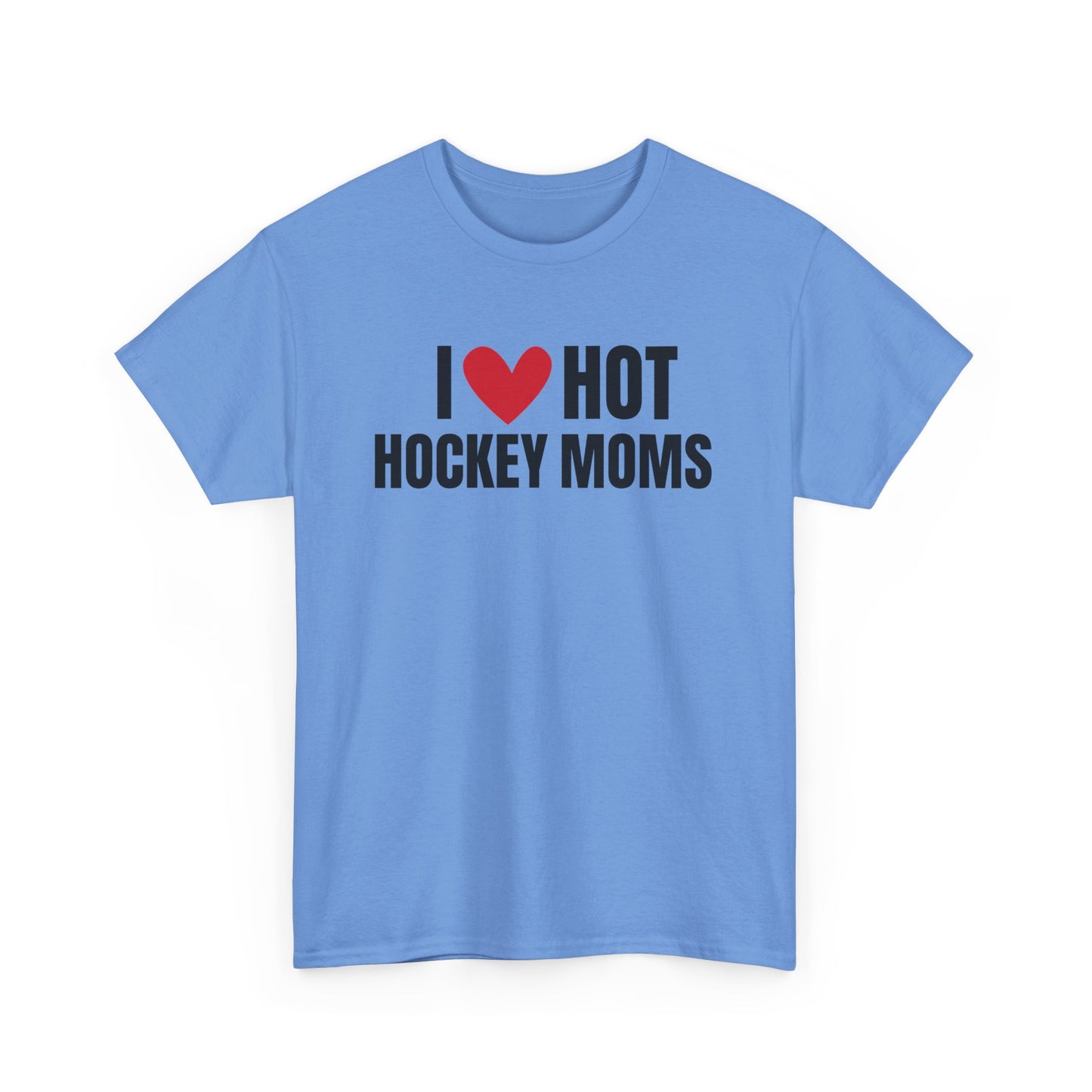 I ❤️ Hot Hockey Moms Unisex Heavy Cotton Tee