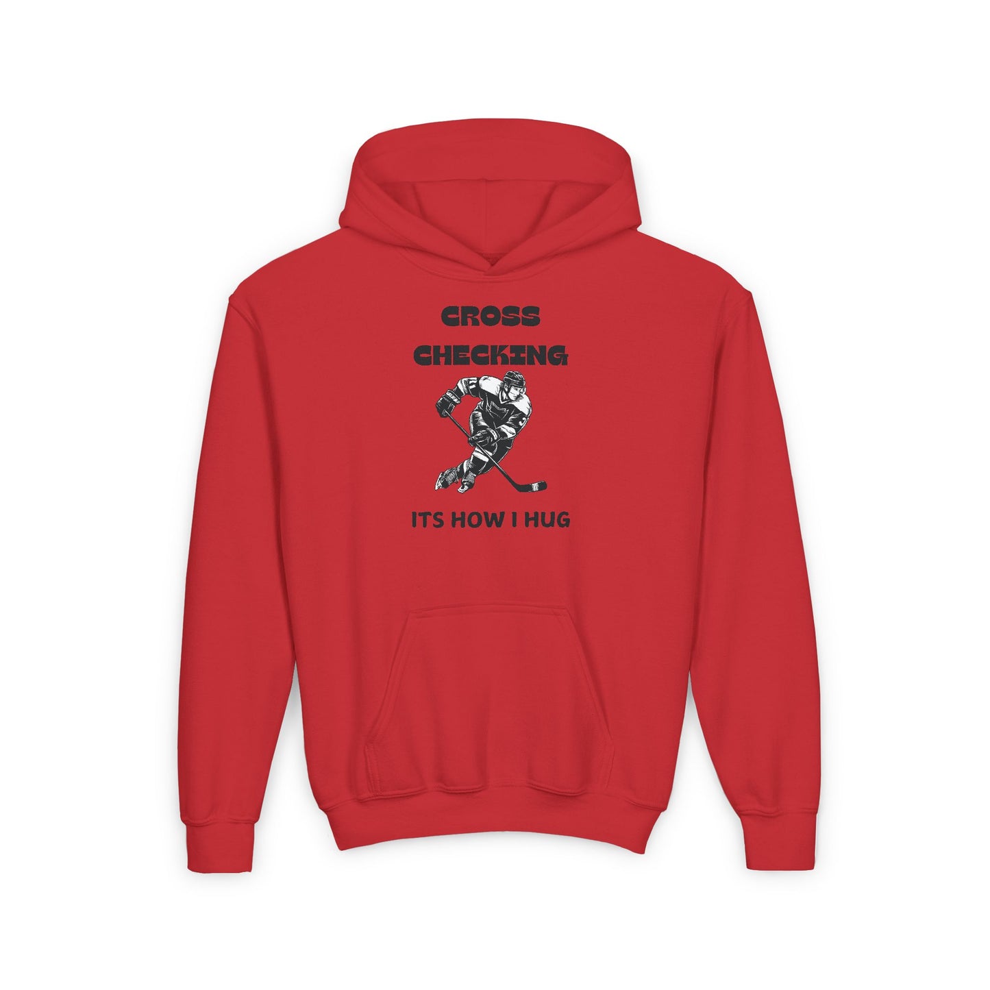 Youth Hockey Hoodie - 'Cross Checking: It's How I Hug' Sweatshirt