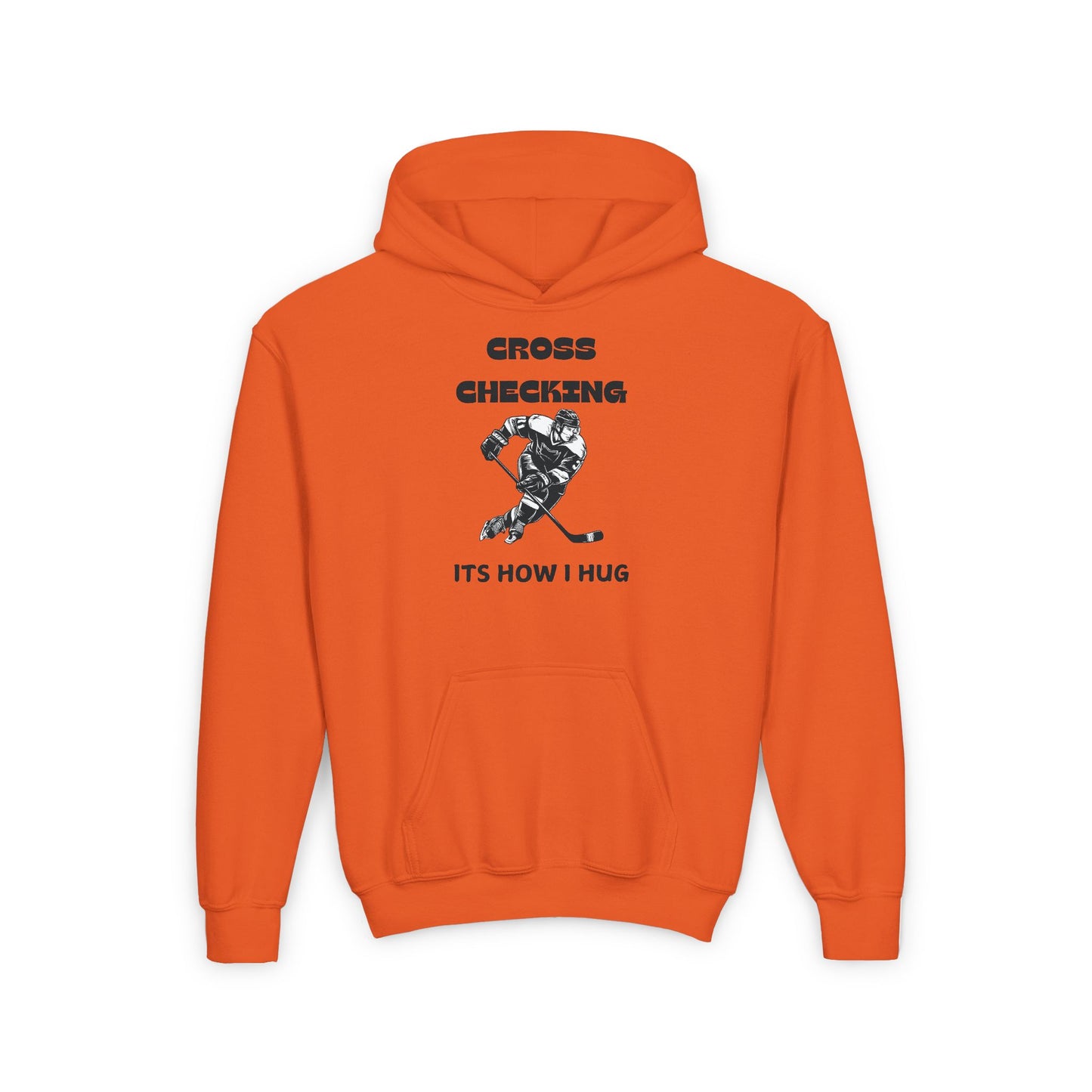 Youth Hockey Hoodie - 'Cross Checking: It's How I Hug' Sweatshirt
