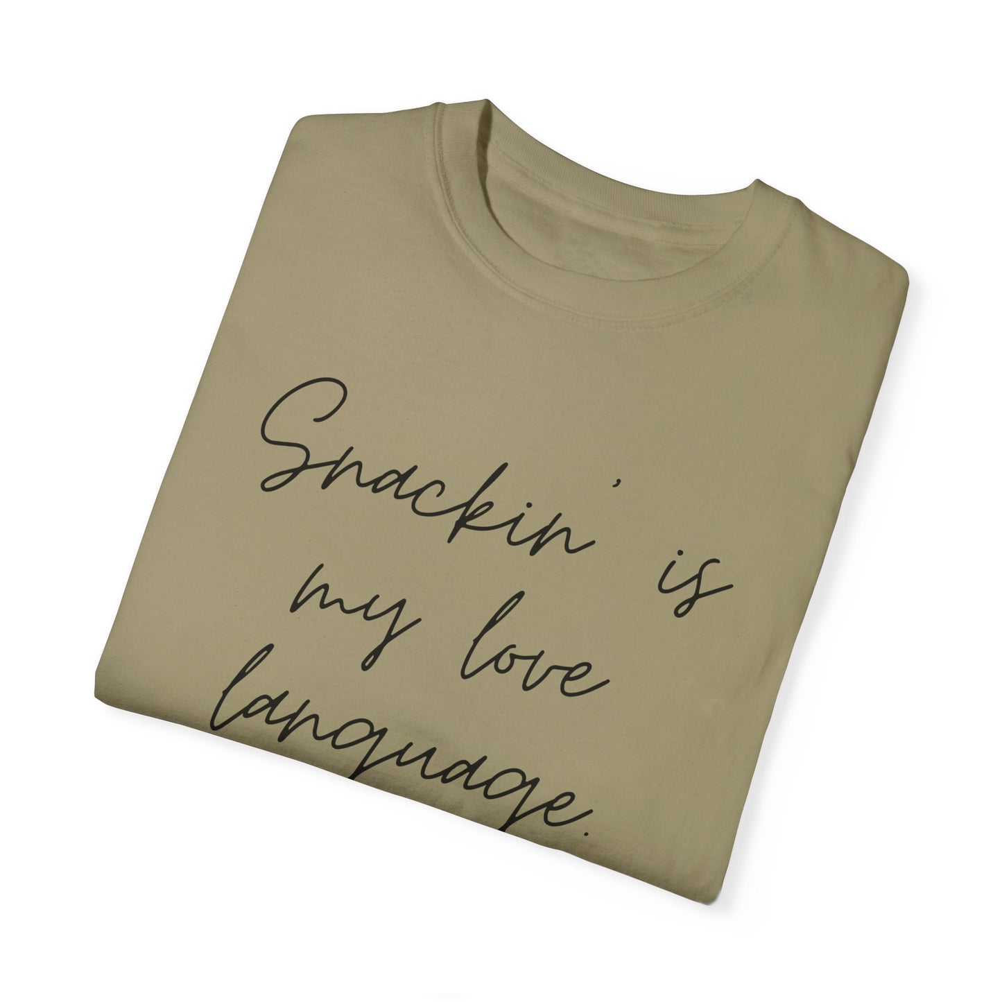 Funny Foodie Unisex T-Shirt - "Snackin' is My Love Language"