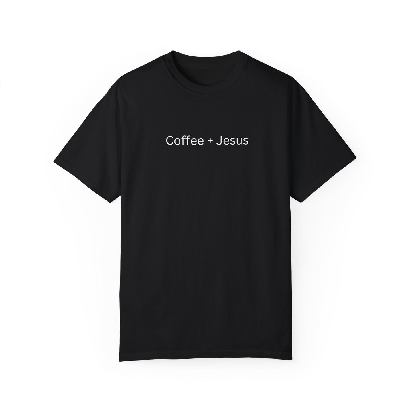 Coffee + Jesus Unisex Garment-Dyed T-Shirt