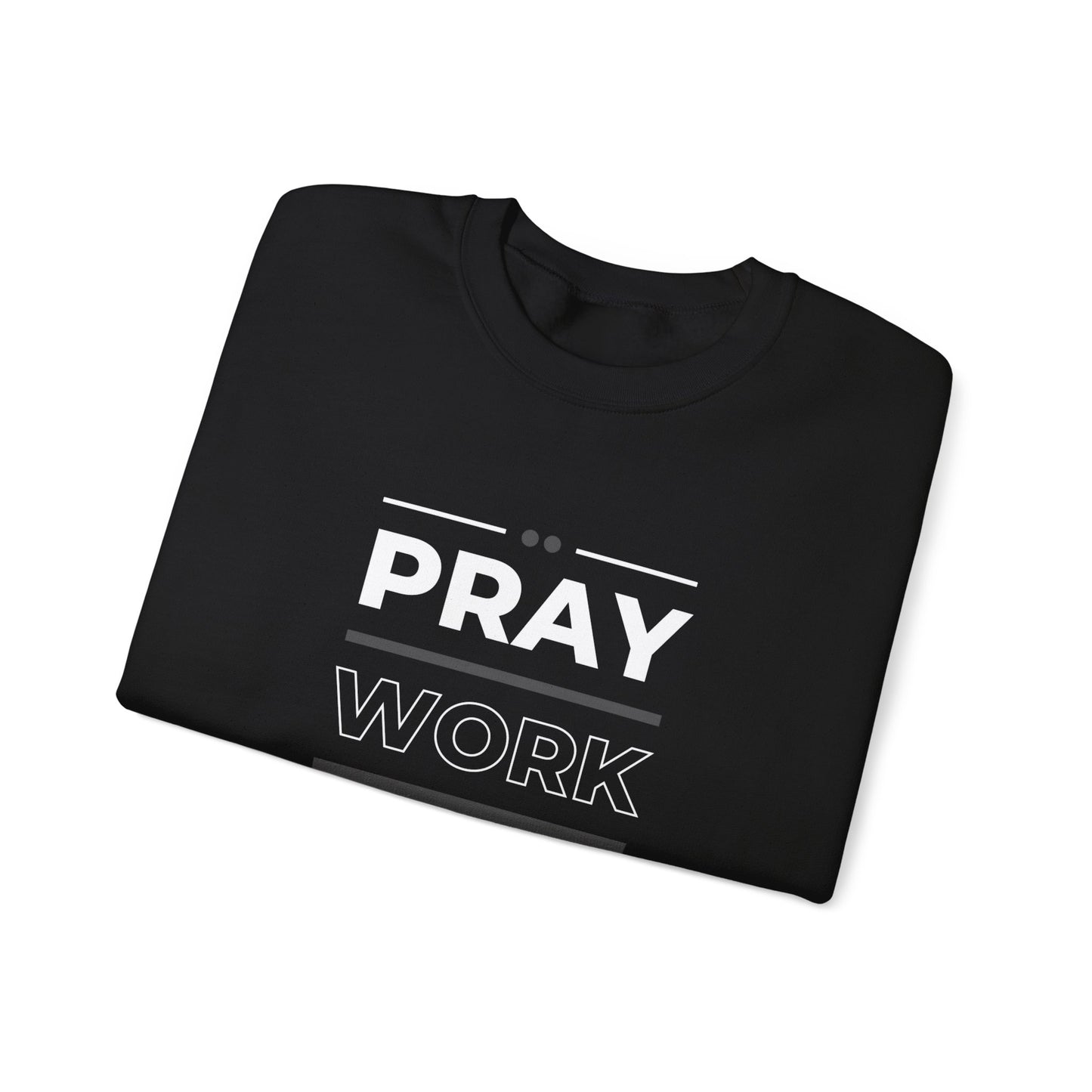 Pray Work Trust God - Unisex Heavy Blend™ Crewneck Sweatshirt - 'Pray Work Trust God'