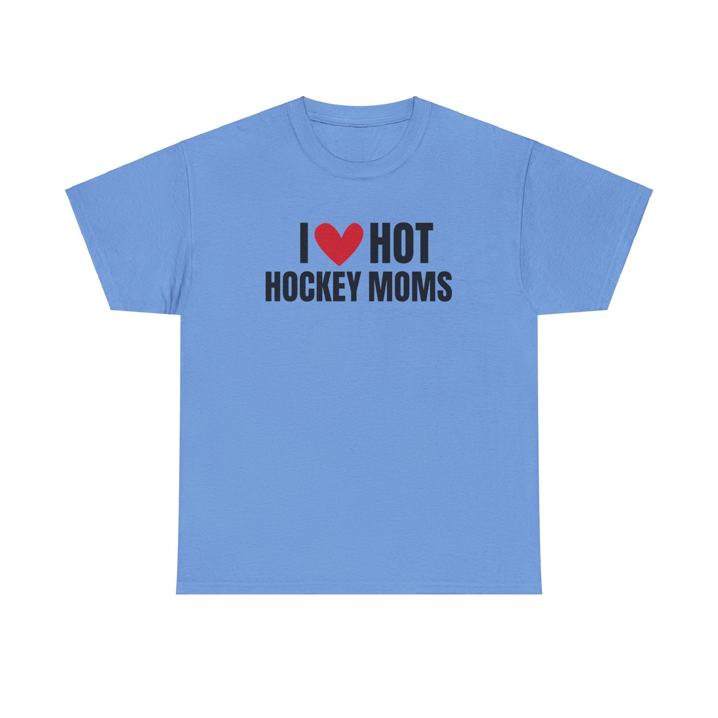 I ❤️ Hot Hockey Moms Unisex Heavy Cotton Tee