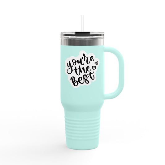 You're the Best Insulated Travel Mug - 40oz for On-the-Go Hydration