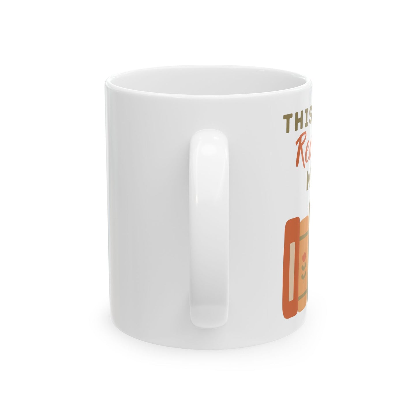This is my reading mug - Ceramic Mug - Perfect Gift for Tea & Coffee Lovers