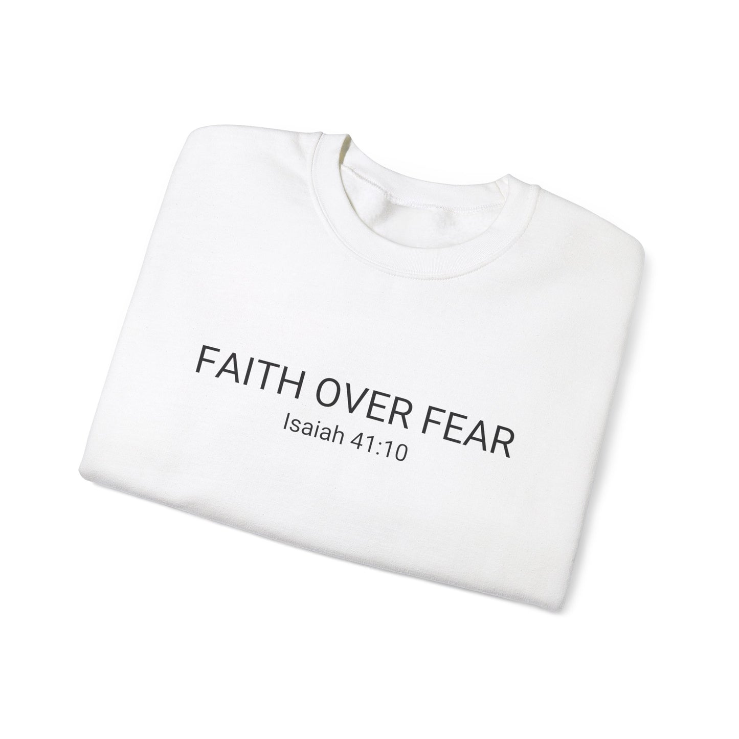 Faith Over Fear Unisex Crewneck Sweatshirt - Comfort & Inspiration