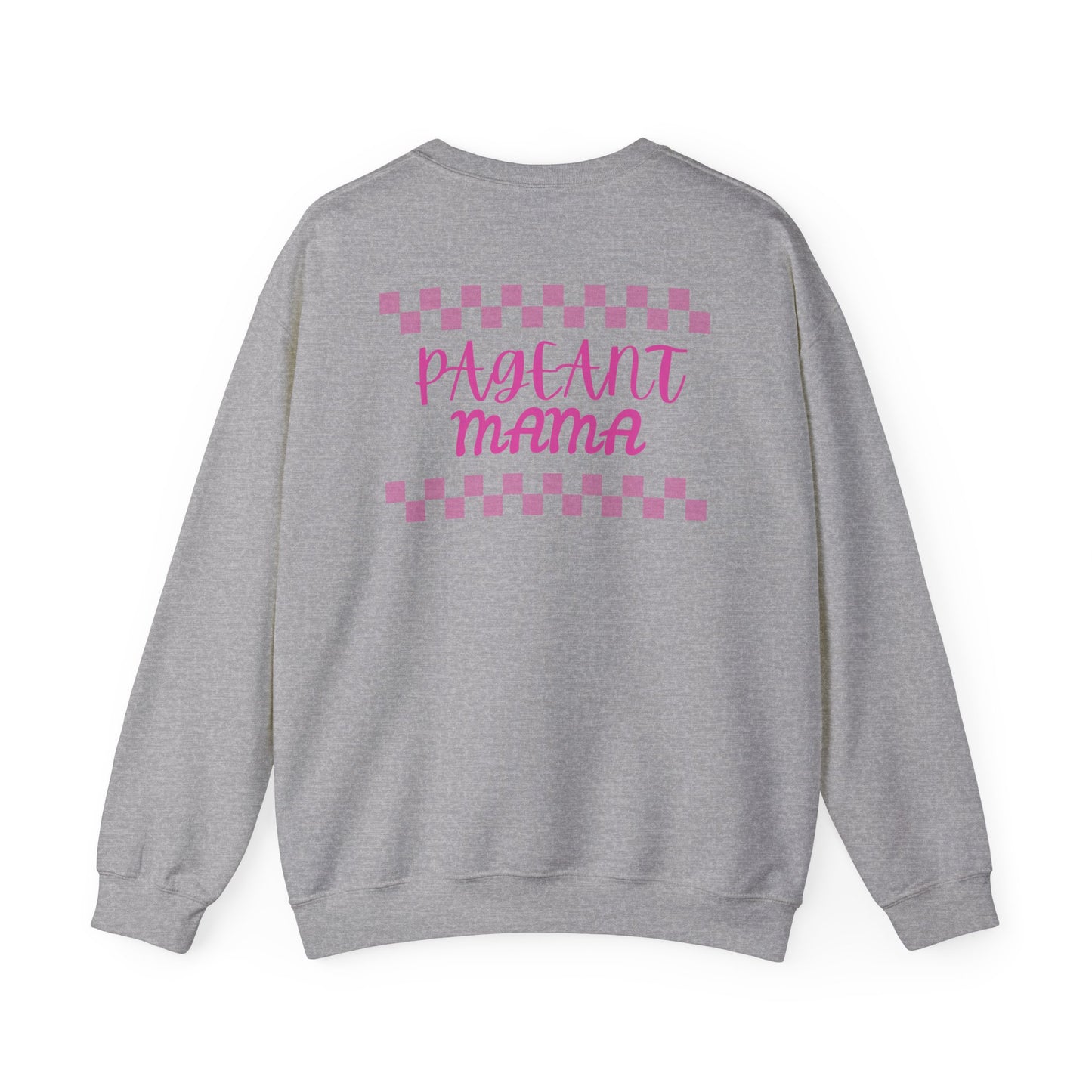 Pageant Mama Crewneck Sweatshirt | Cozy & Stylish Gift for Moms