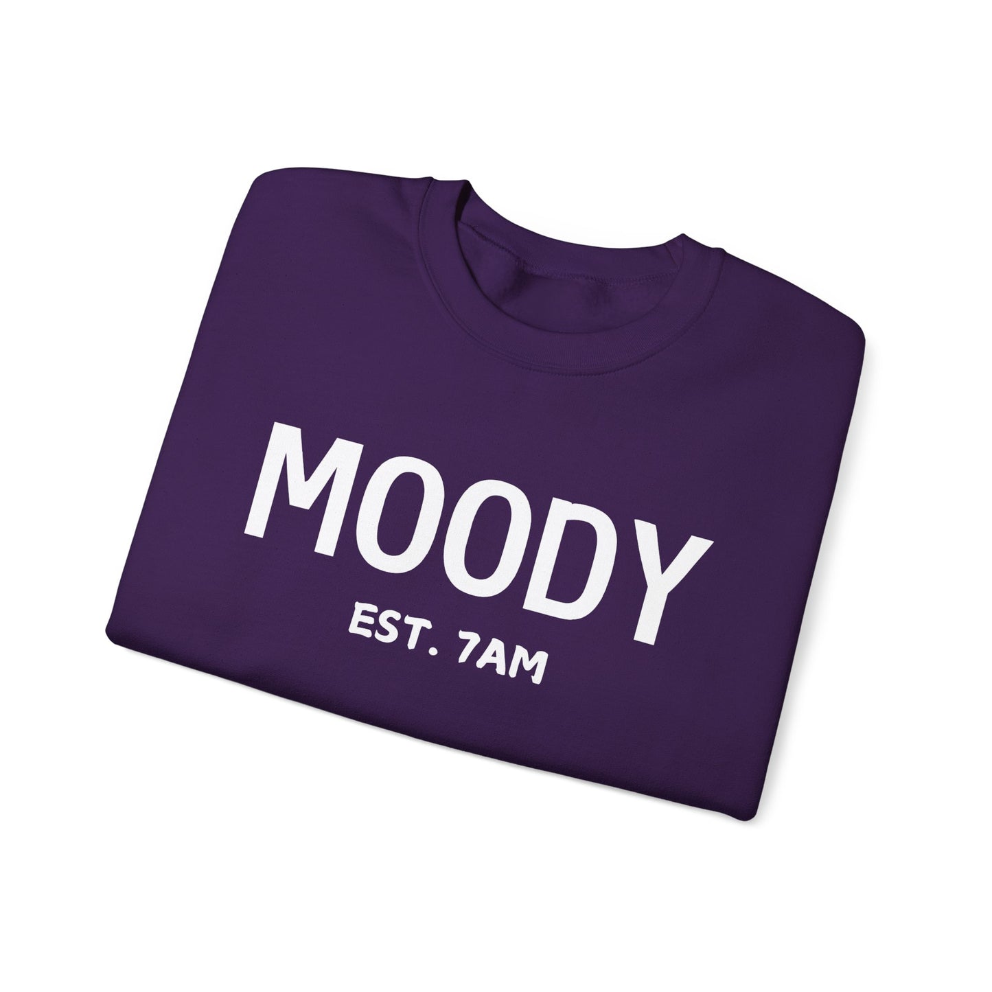 Moody - Unisex Crewneck Sweatshirt - EST. 7AM