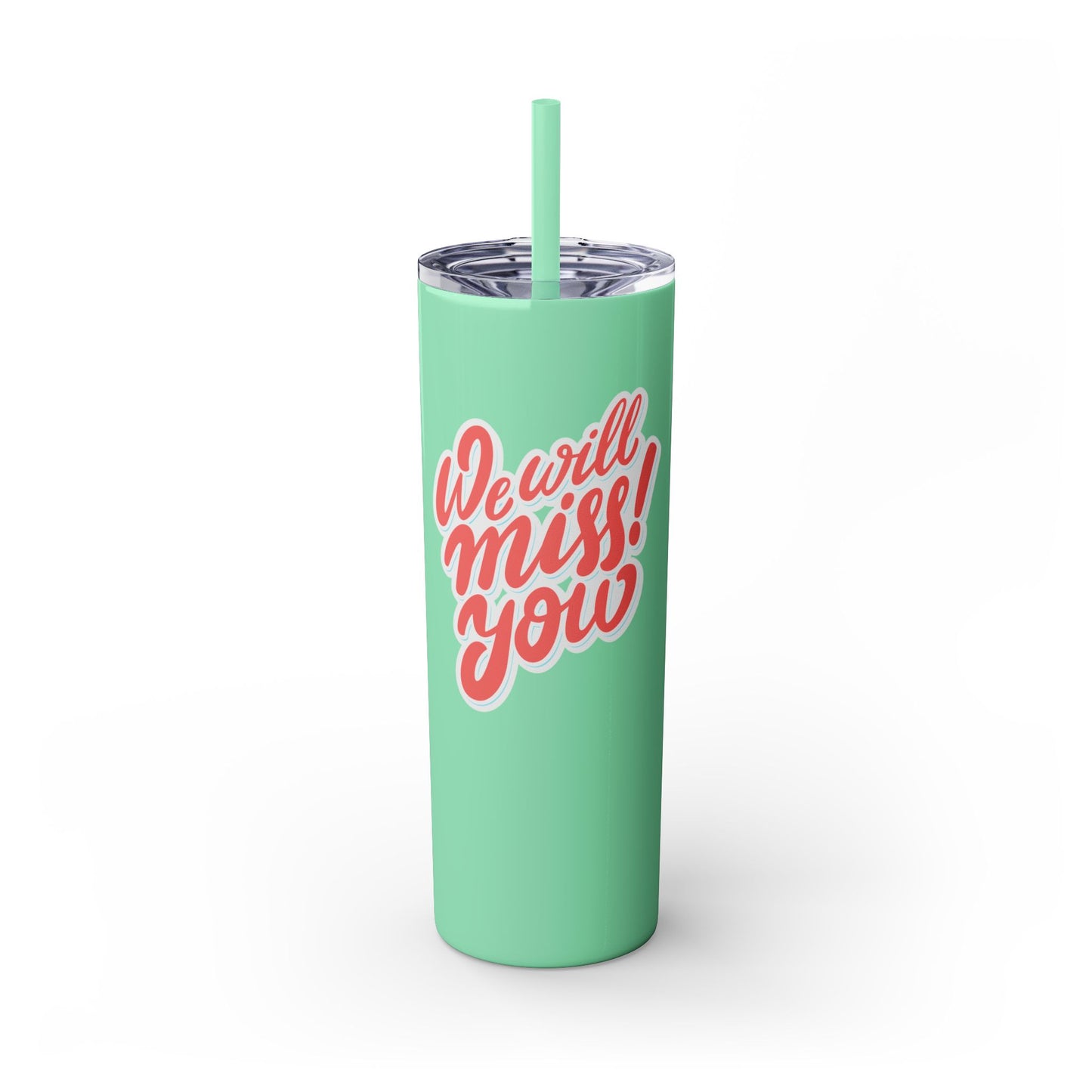 We Will Miss You Skinny Tumbler with Straw - 20oz Travel Mug for Farewell Gifts