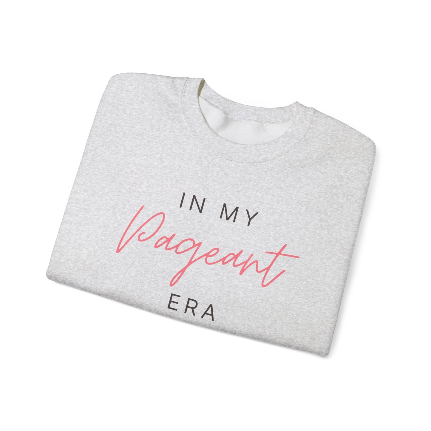 In My Pageant Era - Unisex Heavy Blend™ Crewneck Sweatshirt